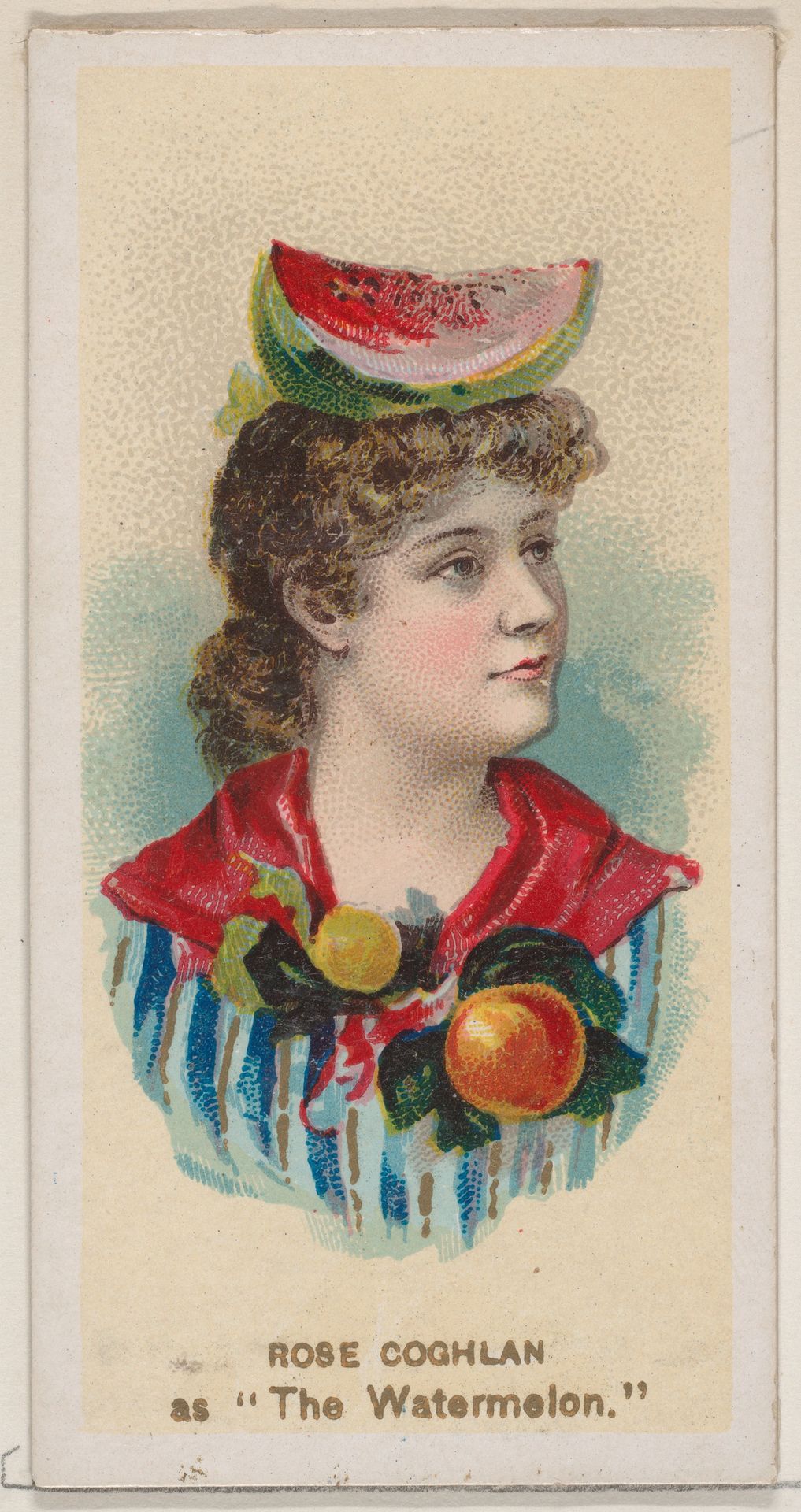 Rose Coghlan as "The Watermelon," from the series Fancy Dress Ball Costumes (N73) for Duke brand cigarettes by W. Duke, Sons & Co.