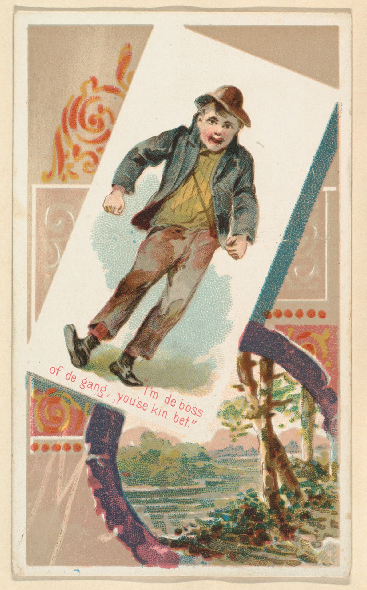 "I'm de boss of de gang, you'se kin bet," from the Terrors of America set (N136) issued by Duke Sons & Co. to promote Honest Long Cut Tobacco by W. Duke, Sons & Co.