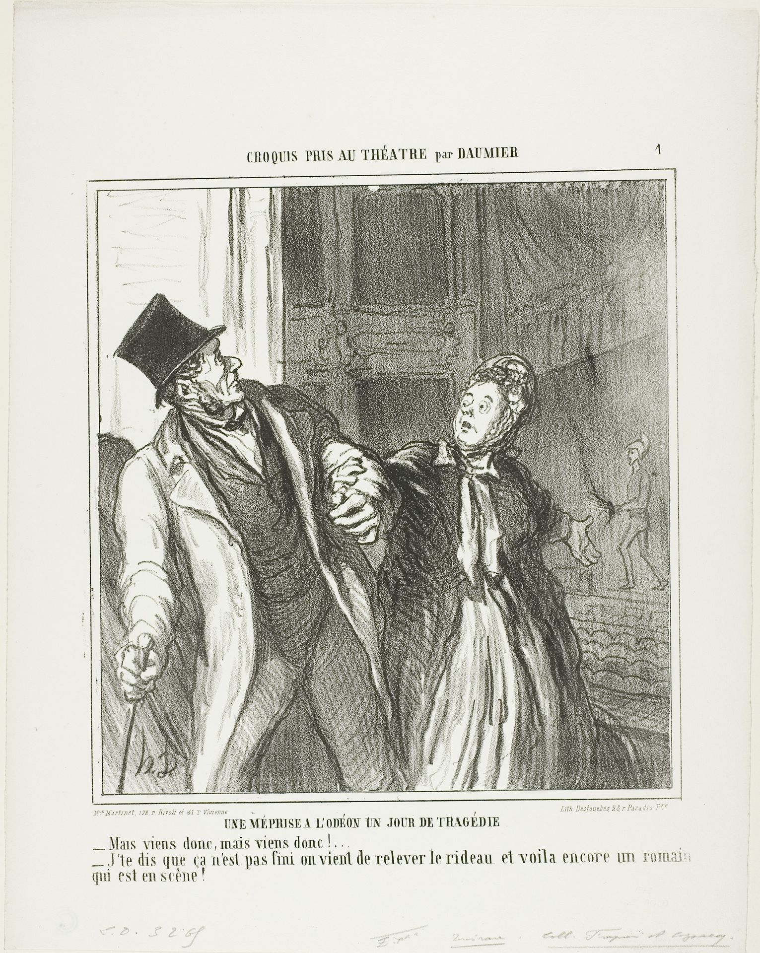 A Misapprehension at the Odeon, on a Day of Drama. “- Come on, come on let's go! - I am telling you it's not finished. The curtain has gone up again and there is still Roman on the stage,” plate 4 from Croquis Pris Au Théatre par Daumier by Honoré Daumier