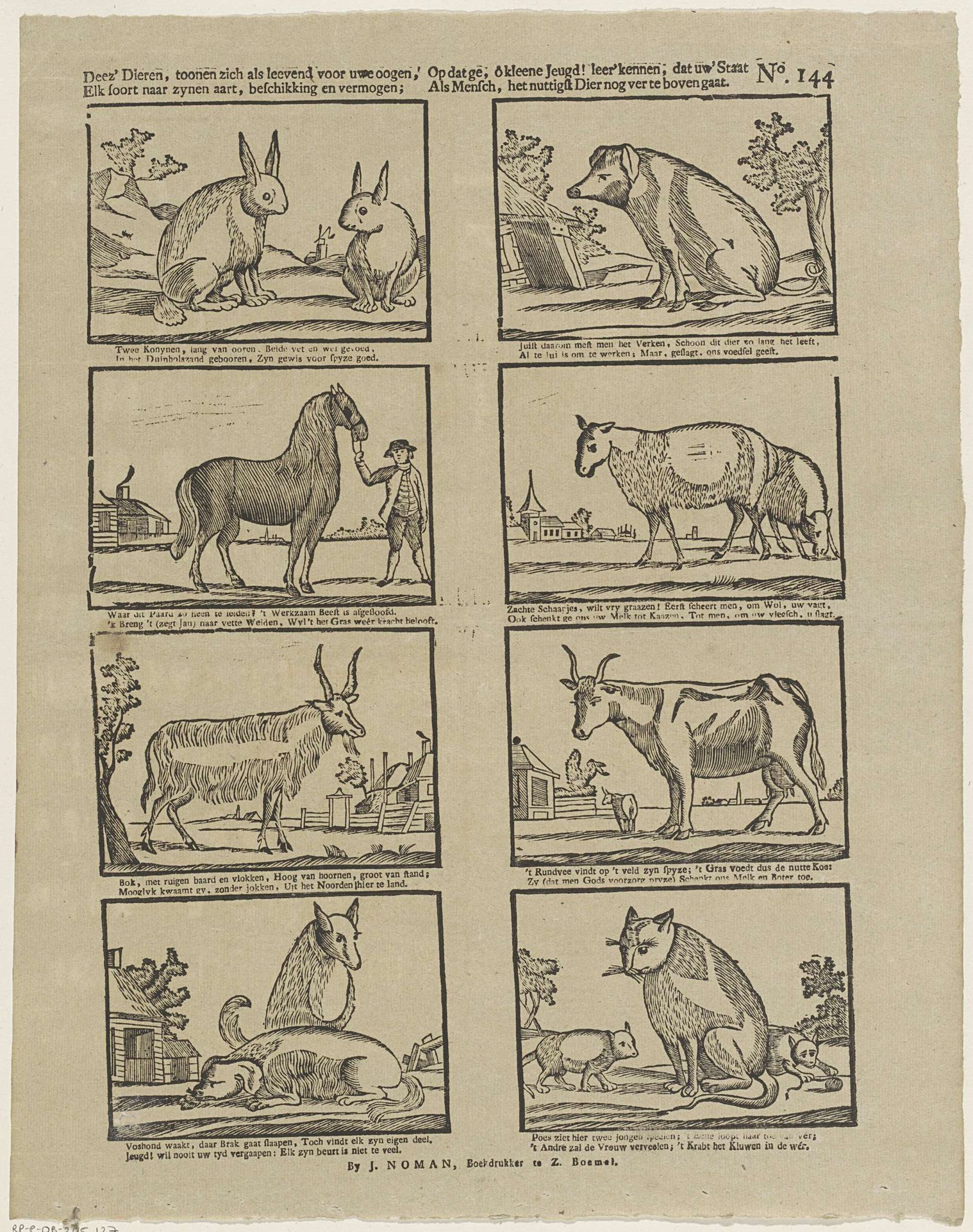 Deez' dieren, toonen zich als leevend voor uwe oogen, / Elk soort naar zynen aart, beschikking en vermogen; / Op dat ge, ô kleene jeugd! leer' kennen, dat uw' staat / Als mensch, het nuttigst dier nog ver te boven gaat by Johan Noman