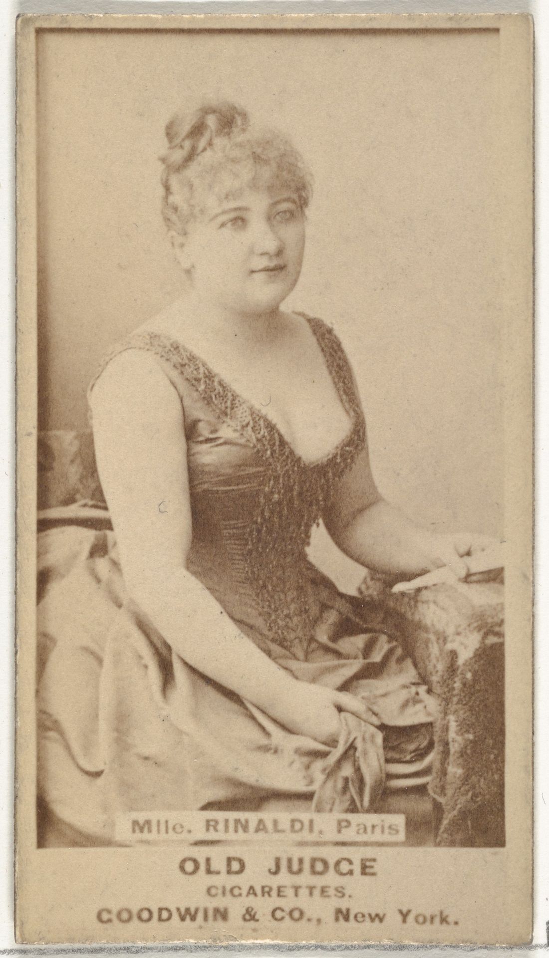Mlle. Rinaldi, Paris, from the Actors and Actresses series (N171) for Old Judge Cigarettes by Goodwin & Company