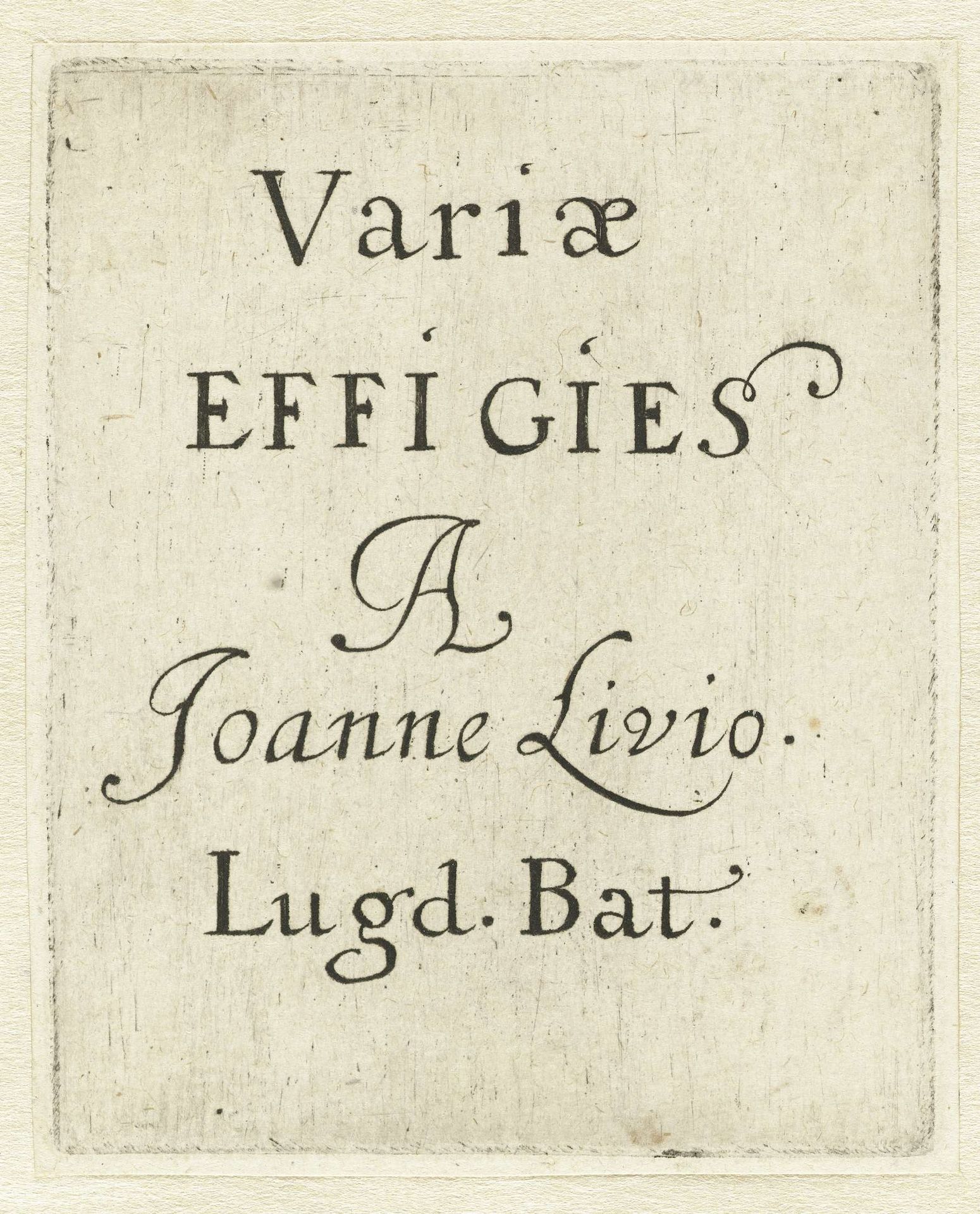 Variae Effigies a Joanne Livio. Lugd. Bat. by Anonymous