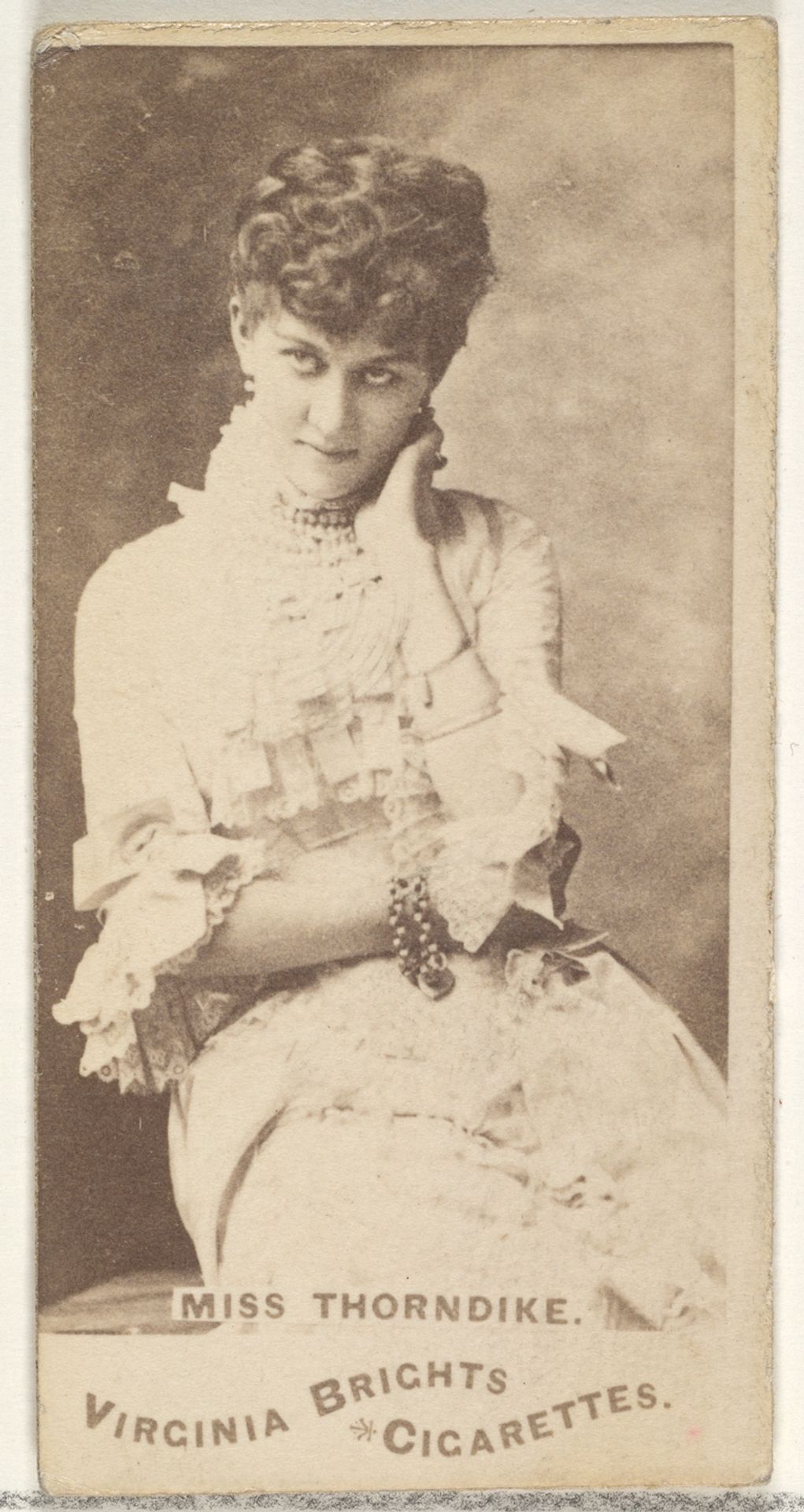 Miss Thorndike, from the Actors and Actresses series (N45, Type 1) for Virginia Brights Cigarettes by Allen & Ginter
