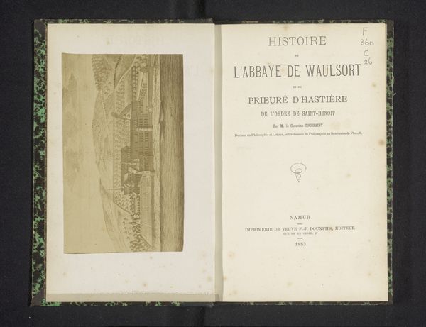 Histoire de l'abbaye de Waulsort et du prieuré d'Hastière, de l'ordre de Saint-Benoît