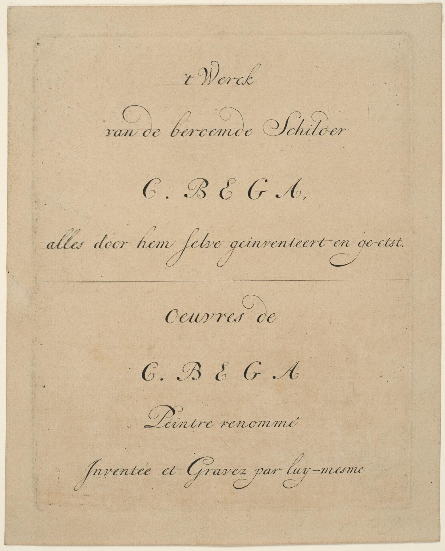 Title Page to "'t Werck van de beroemde Schilder C. Bega, alles door hem jehre geinventeert en ge-etst" by Cornelis Bega