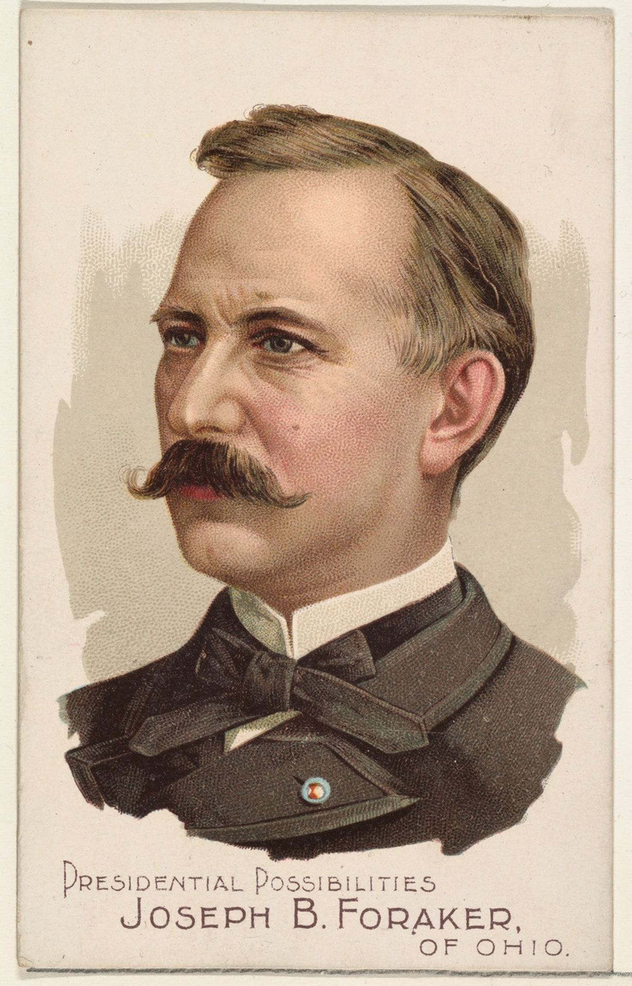 Joseph B. Foraker of Ohio, from the Presidential Possibilities series (N124) issued by Duke Sons & Co. to promote Honest Long Cut Tobacco by W. Duke, Sons & Co.