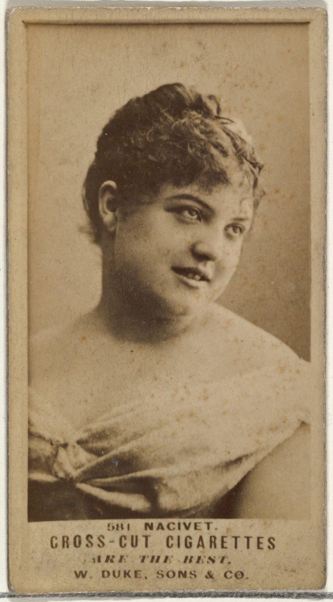 Card Number 581, Nacivet, from the Actors and Actresses series (N145-3) issued by Duke Sons & Co. to promote Cross Cut Cigarettes by W. Duke, Sons & Co.