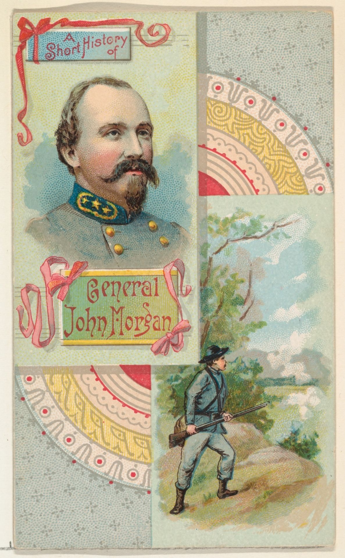 A Short History: General John H. Morgan, from the Histories of Generals series (N114) issued by W. Duke, Sons & Co. to promote Honest Long Cut Smoking and Chewing Tobacco by W. Duke, Sons & Co.