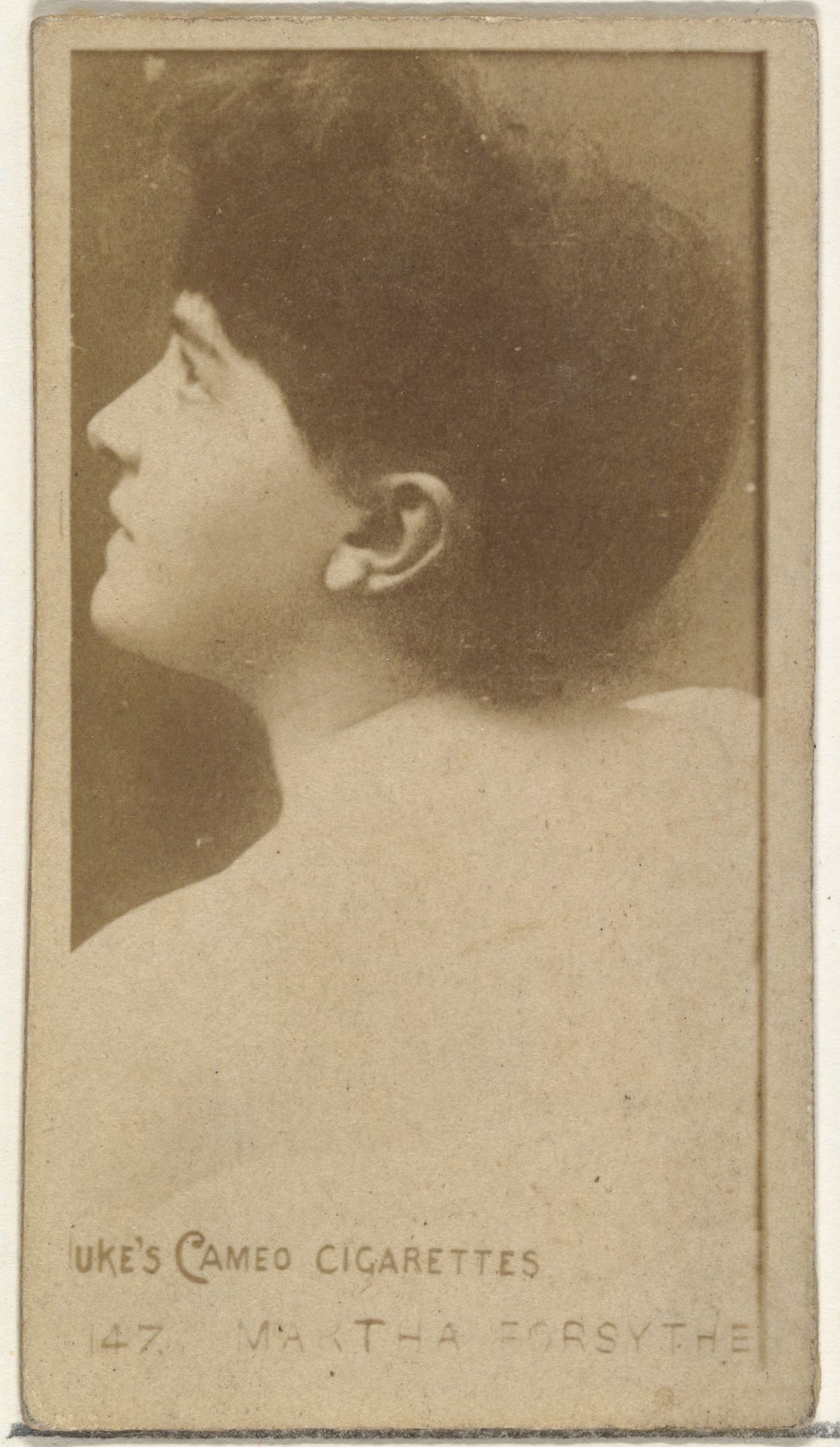 Card Number 147, Martha Forsythe, from the Actors and Actresses series (N145-4) issued by Duke Sons & Co. to promote Cameo Cigarettes by W. Duke, Sons & Co.