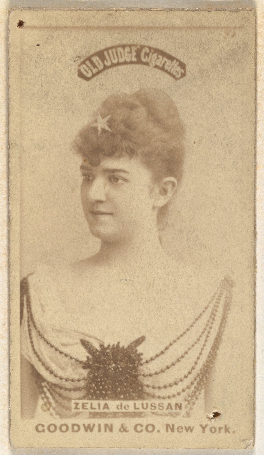 Zelia de Lussan, from the Actors and Actresses series (N171) for Old Judge Cigarettes by Goodwin & Company