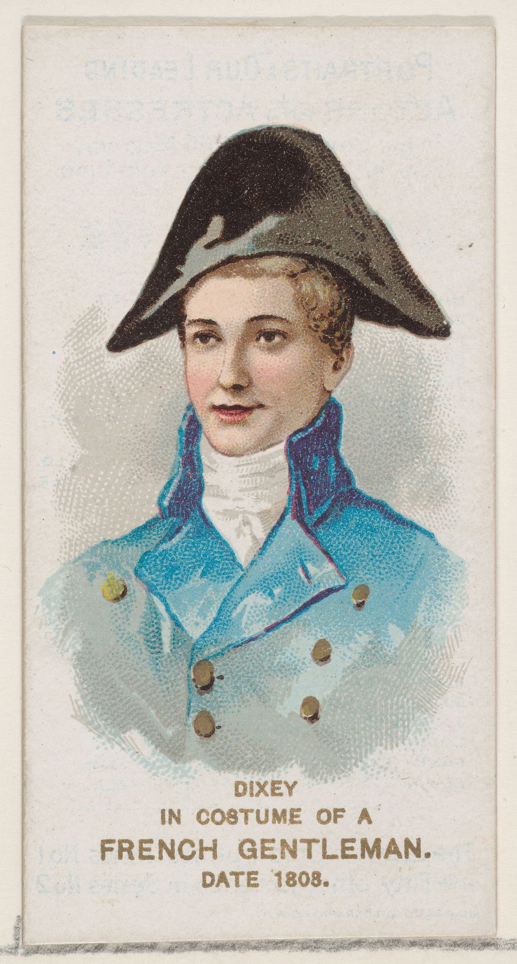 Dixey in the Costume of a French Gentleman of 1808, from the set Actors and Actresses, First Series (N70) for Duke brand cigarettes by W. Duke, Sons & Co.