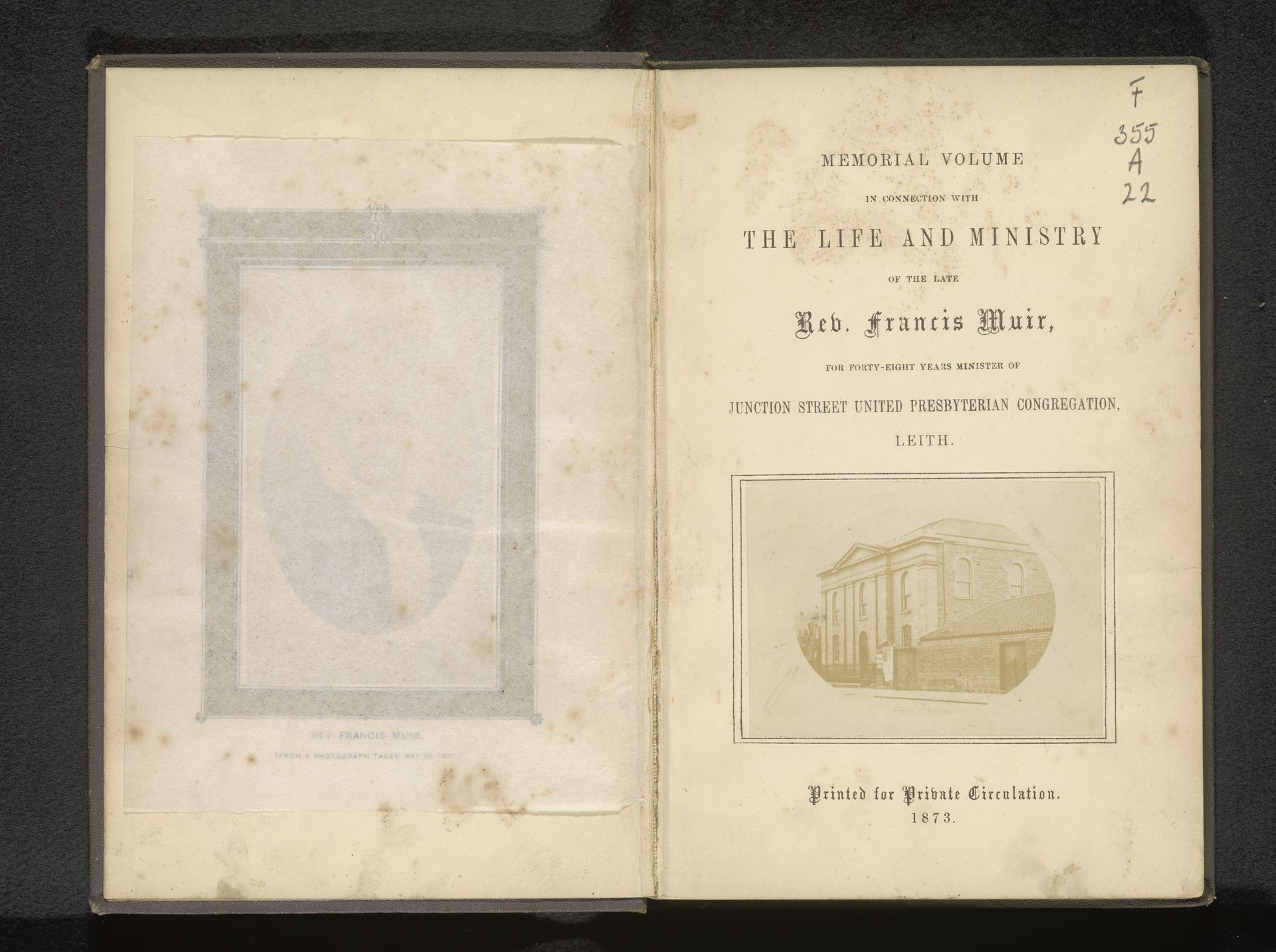 Memorial volume in connection with the life and ministry of the late Rev. Francis Muir, for forty-eight years Minister of Junction Street United Presbyterian Congregation, Leith by diverse vervaardigers