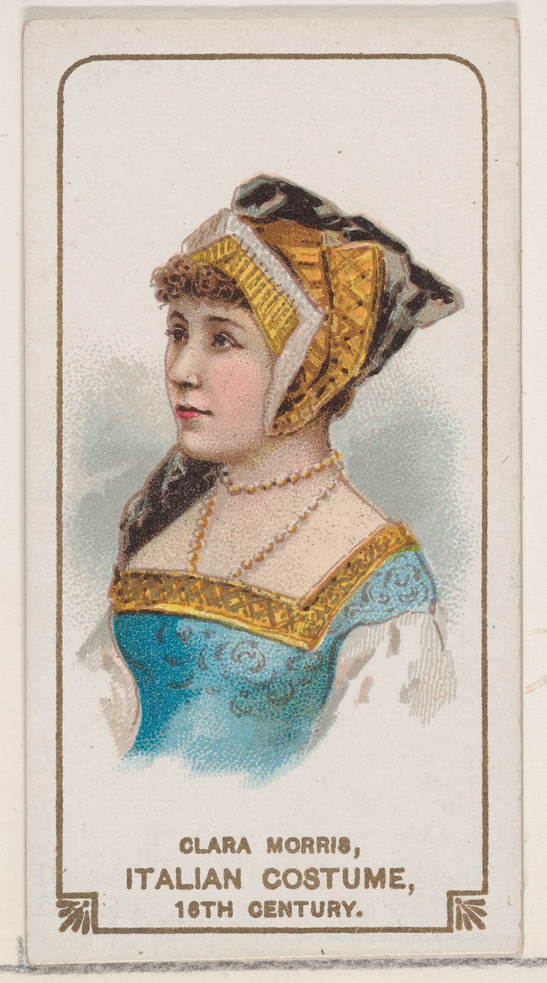 16th century cigarettes Clara Morris in Italian Costume of the 16th Century, from the set Actors  and Actresses, First Series (N70) for Duke brand cigarettes - W. Duke, Sons  & Co. | Artera