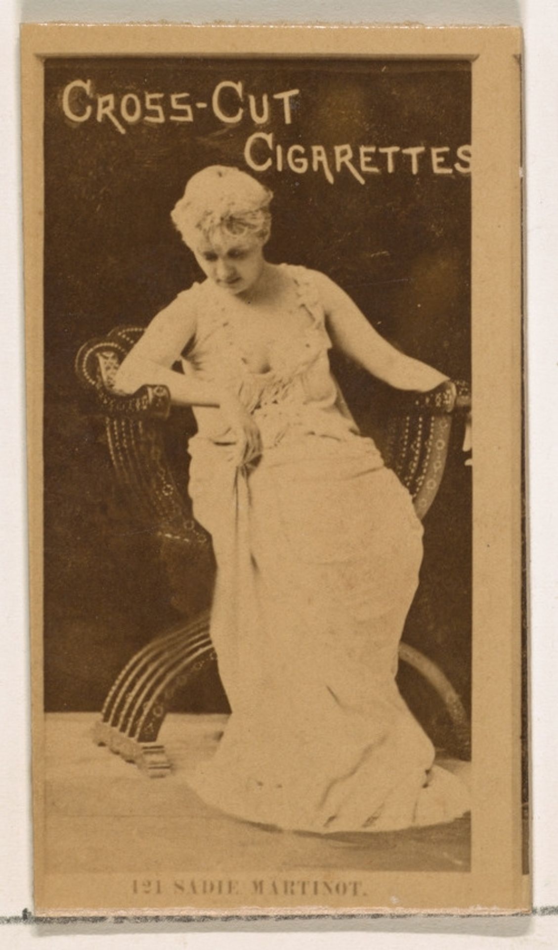 Card Number 121, Miss Sadie Martinot, from the Actors and Actresses series (N145-2) issued by Duke Sons & Co. to promote Cross Cut Cigarettes by W. Duke, Sons & Co.