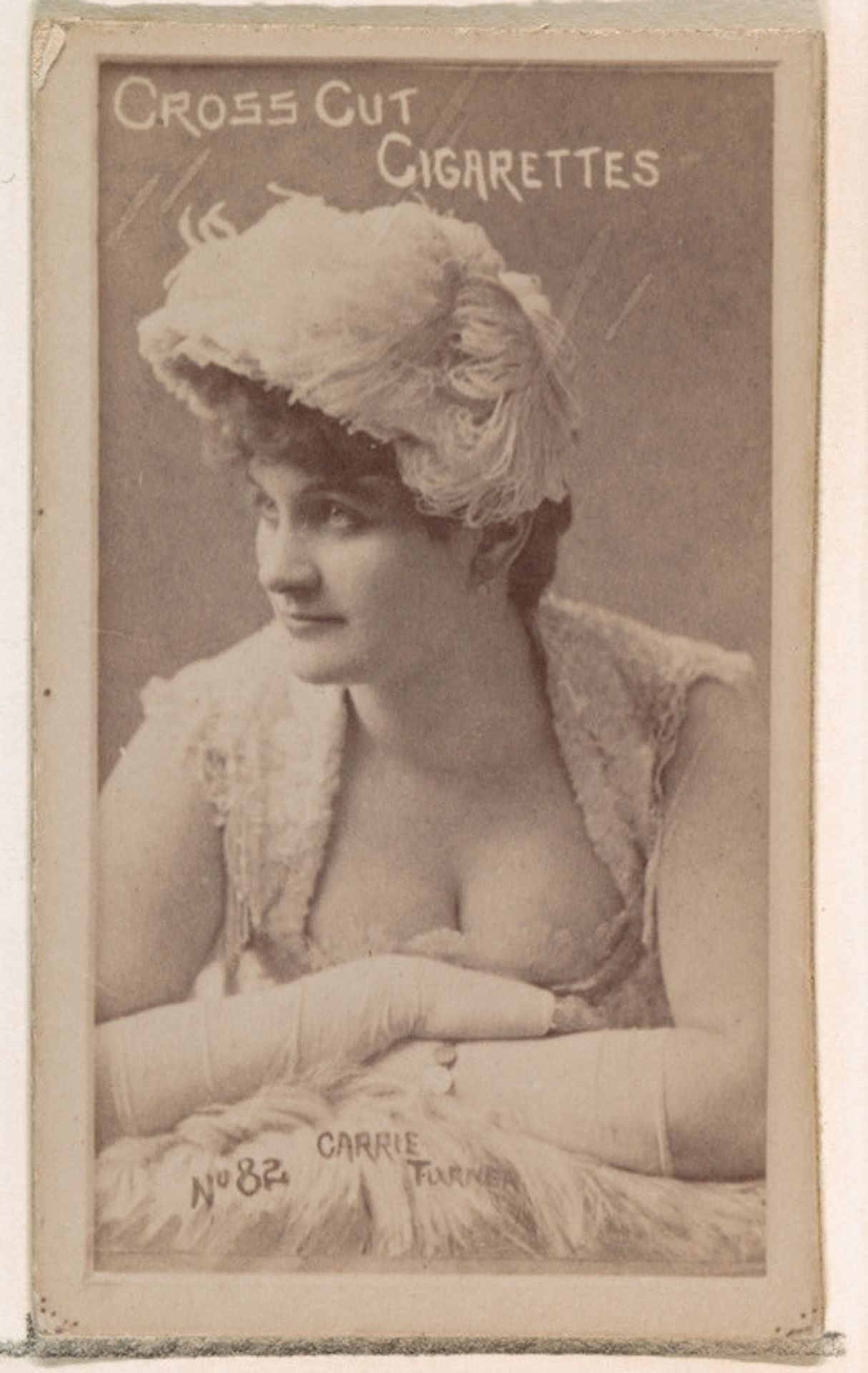 Card Number 82, Carrie Turner, from the Actors and Actresses series (N145-1) issued by Duke Sons & Co. to promote Cross Cut Cigarettes by W. Duke, Sons & Co.