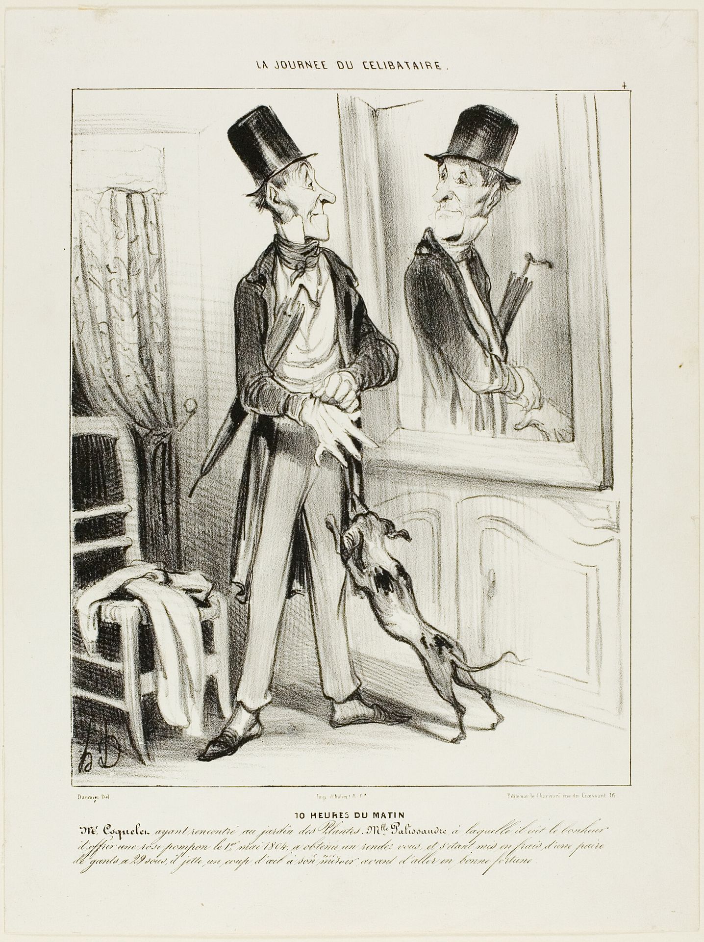 10 O'clock in the Morning. “Monsieur Coquelet having accidentally met Miss Palissandre in the Botanical Garden, to whom he had the good fortune to offer a fairy rose the first of May 1804, had obtained a first date. After having gone to great expense buying a new pair of gloves at 29 Sous, he throws a glance at the mirror before going out to try his good fortune,” plate 4 from La Journé Du Célibataire by Honoré Daumier