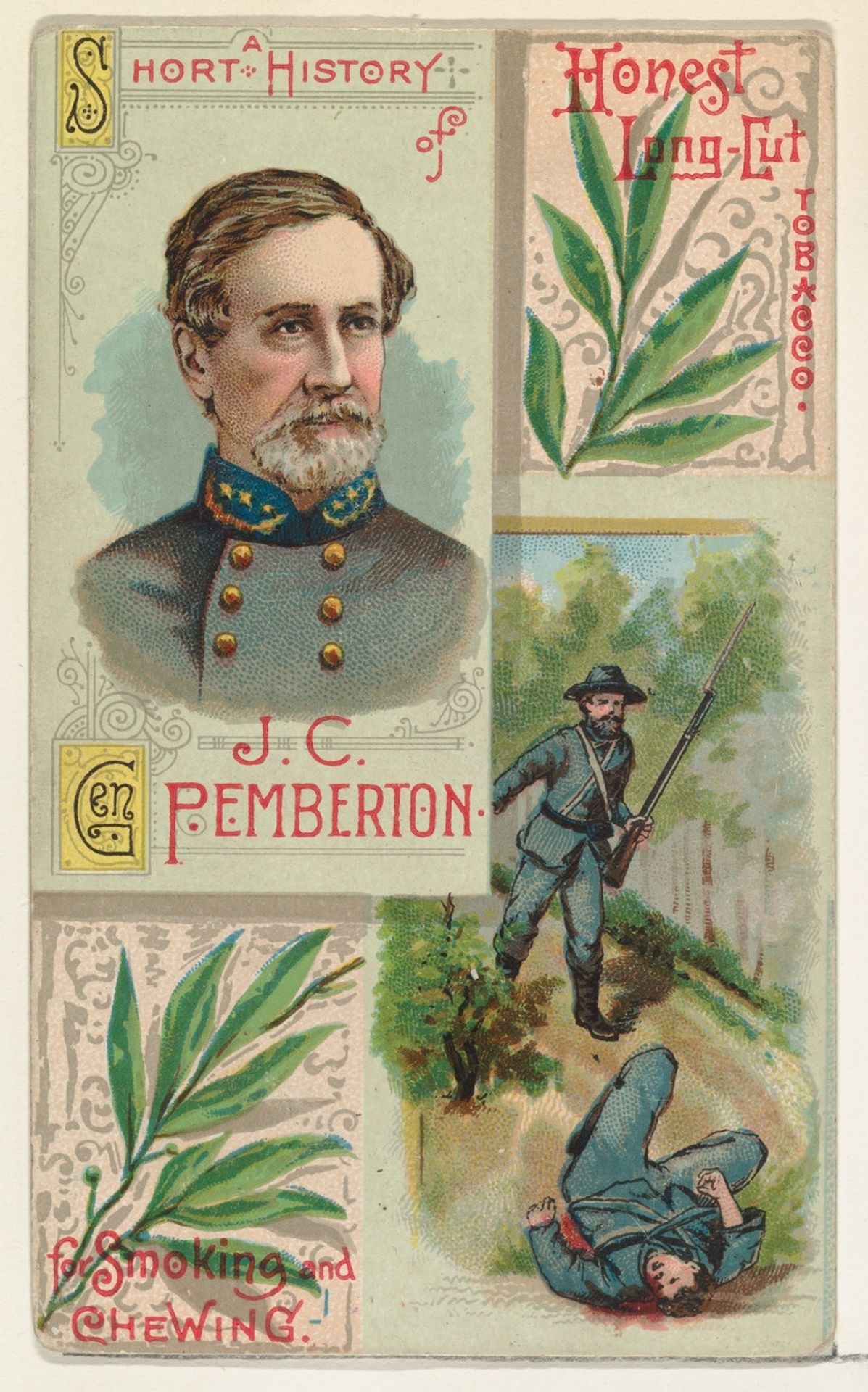 A Short History: General John C. Pemberton, from the Histories of Generals series (N114) issued by W. Duke, Sons & Co. to promote Honest Long Cut Smoking and Chewing Tobacco by W. Duke, Sons & Co.