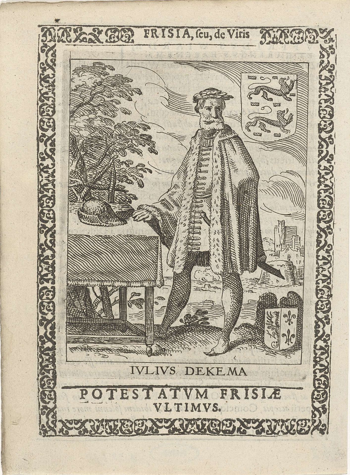 Juw Dekama, laatste potestaat van Friesland by Pieter Feddes van Harlingen