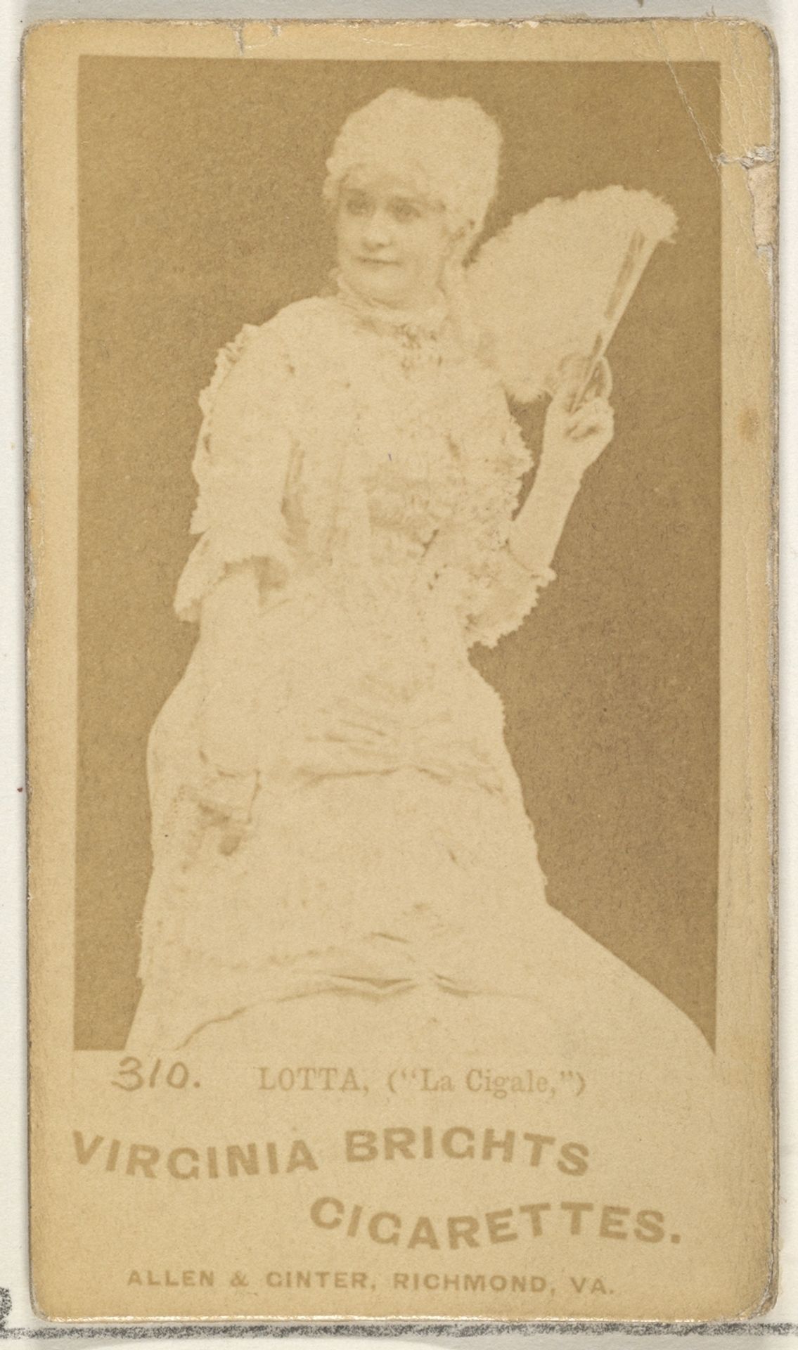 Card 310, Lotta, "La Cigale," from the Actors and Actresses series (N45, Type 1) for Virginia Brights Cigarettes by Allen & Ginter