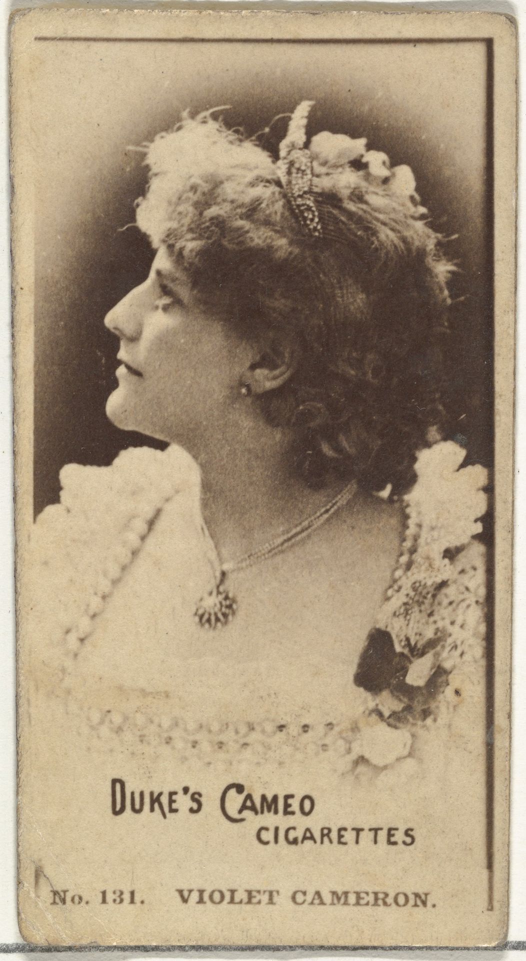 Card Number 131, Violet Cameron, from the Actors and Actresses series (N145-4) issued by Duke Sons & Co. to promote Cameo Cigarettes by W. Duke, Sons & Co.