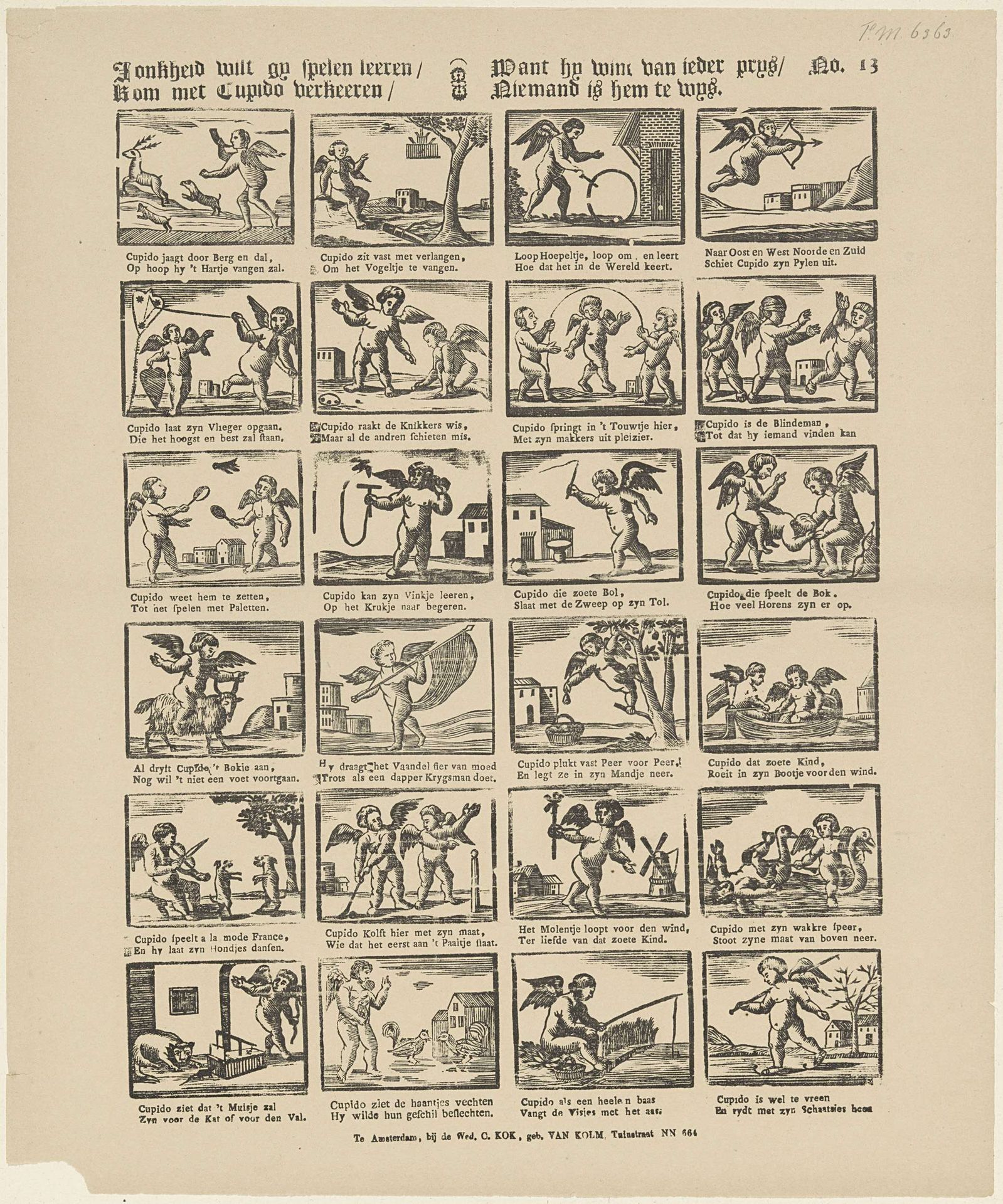 Jonkheid wilt gy spelen leeren / Kom met Cupido verkeeren / Want hy wint van ieder prys / Niemand is hem te wys by weduwe C. Kok-van Kolm