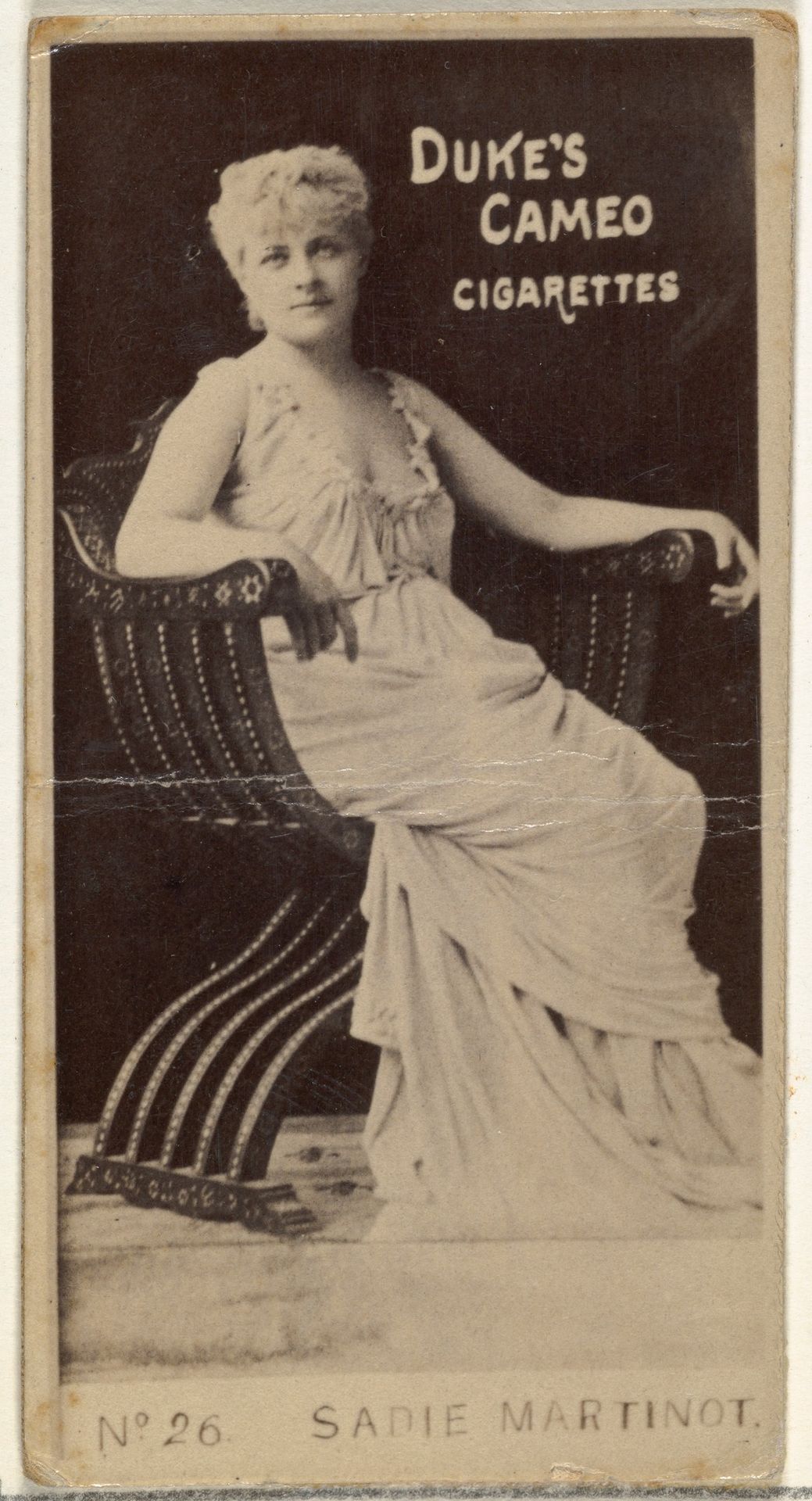Card Number 26, Sadie Martinot, from the Actors and Actresses series (N145-4) issued by Duke Sons & Co. to promote Cameo Cigarettes by W. Duke, Sons & Co.