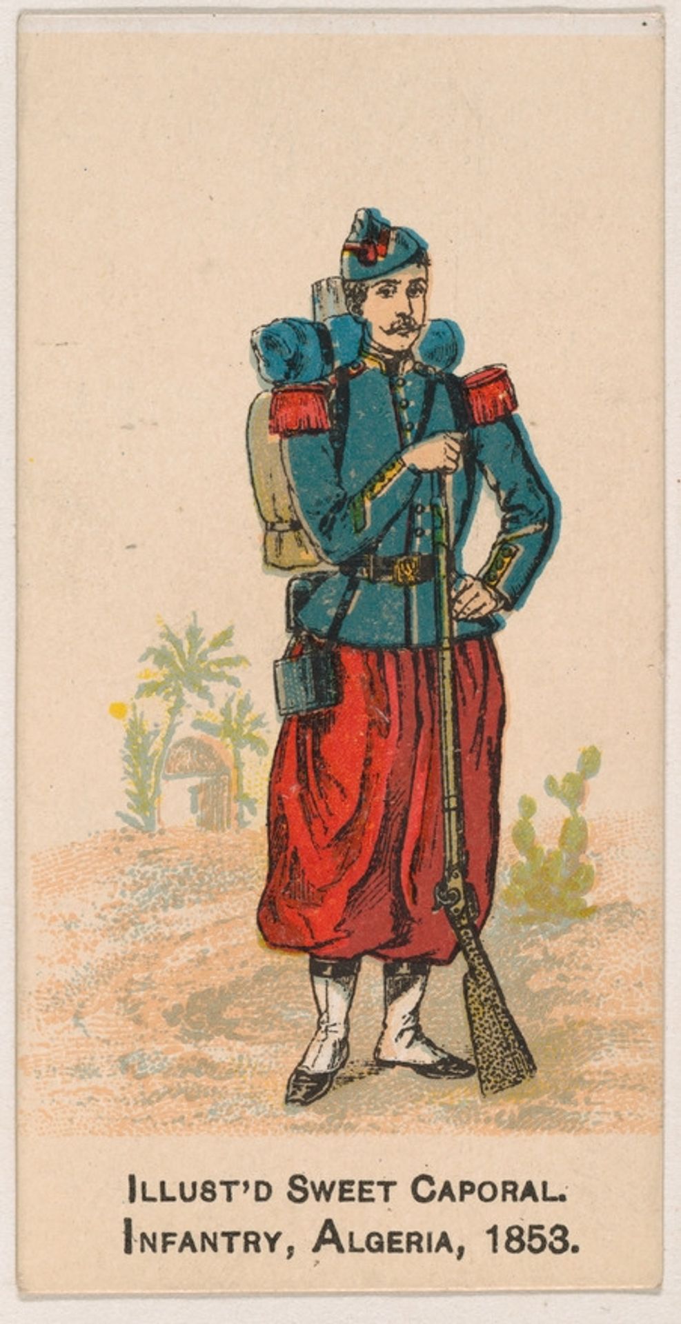 Infantry, Algeria, 1853, from the Military Series (N224) issued by Kinney Tobacco Company to promote Sweet Caporal Cigarettes by Kinney Brothers Tobacco Company