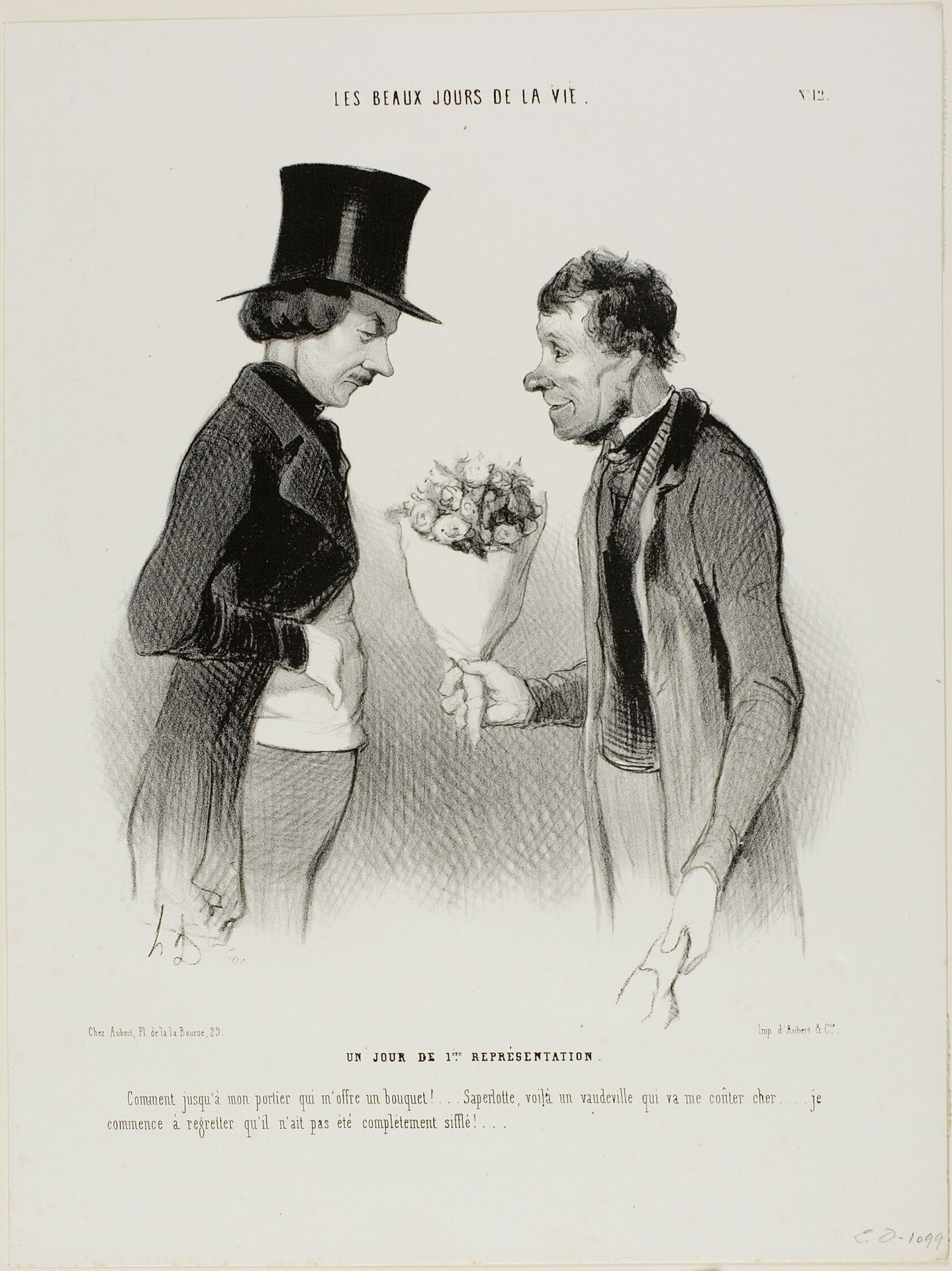 The Opening Night! “What! Even my porter offers me flowers!... Bless my soul, this comedy will cost me a fortune... I begin to regret that it hasn't been hissed off the stage altogether,” plate twelve from Les beaux jours de la vie by Honoré Daumier