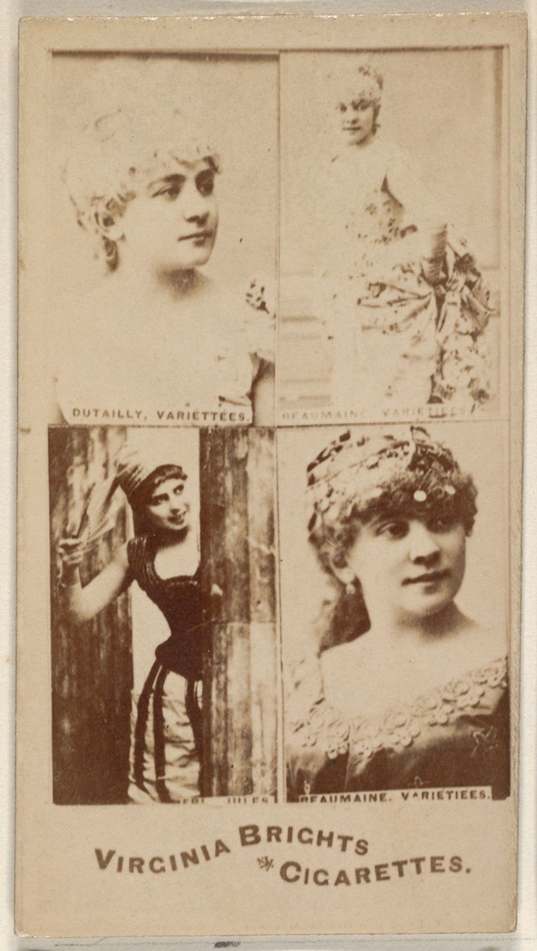 Dutailly, Variettees/ Beaumaine, Variettees/ Beaumaine, Variettees, from the Actors and Actresses series (N45, Type 4) for Virginia Brights Cigarettes by Allen & Ginter