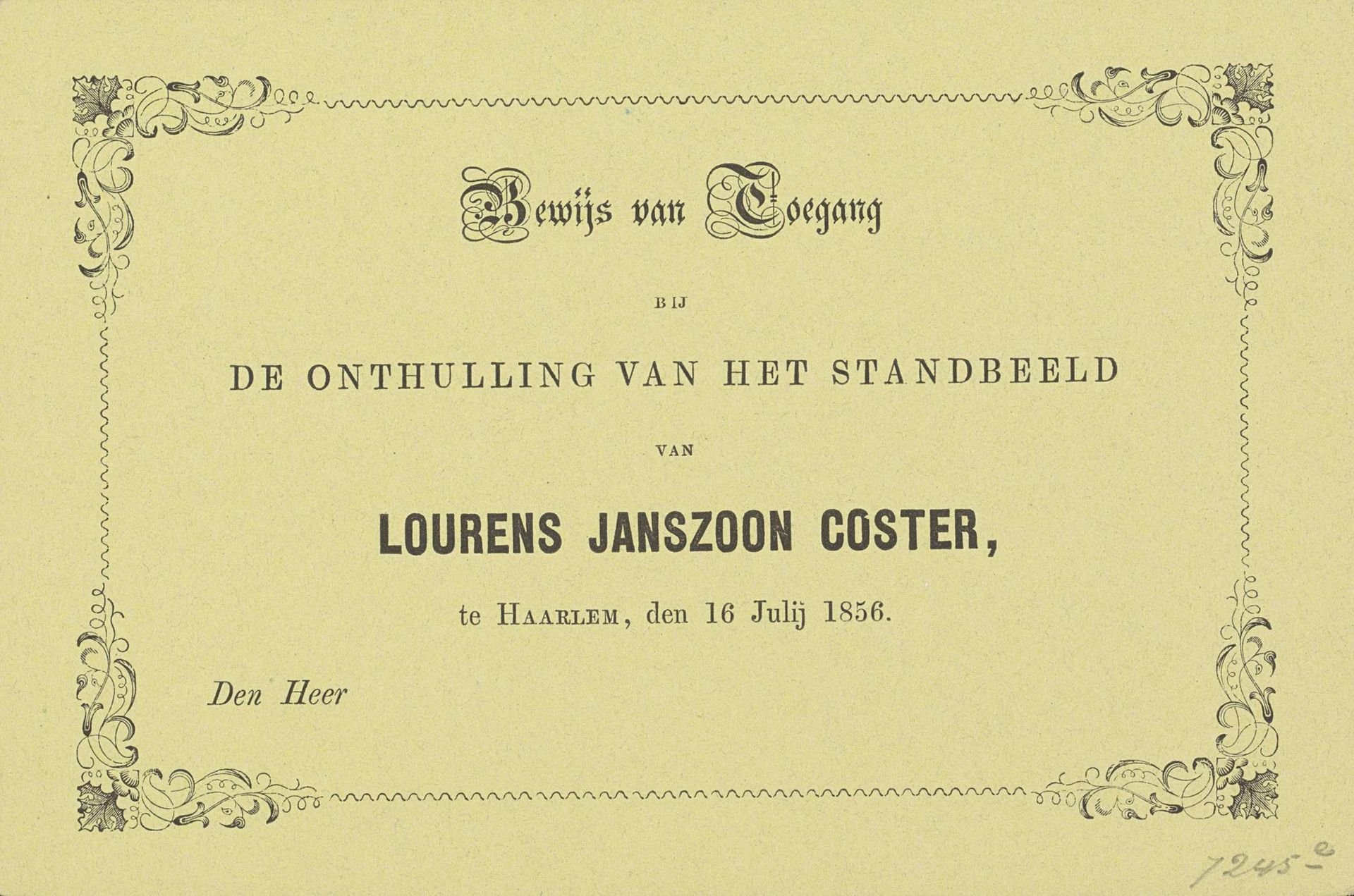 Bewijs van Toegang bij de onthulling van het standbeeld van Lourens Janszoon Coster, te Haarlem, den 16 Julij 1856 by Anonymous