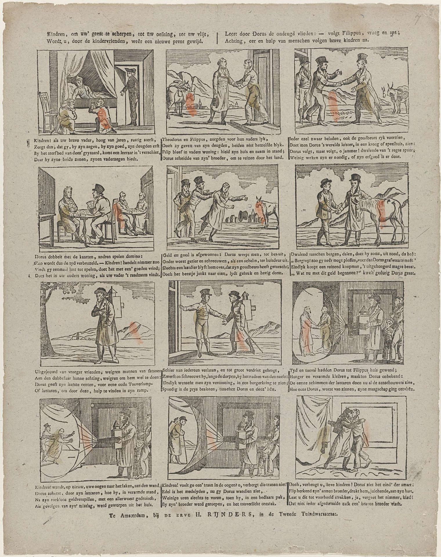Kindren, om uw' geest te scherpen, tot uw oefning, tot uw vlijt, / Wordt u, door de kindervrienden, weêr een nieuwe prent gewijd / Leert door Dorus de ondeugd vlieden: - volgt Filippus, vroeg en sla; / Achting, eer en hulp van menschen volgen brave kindren na by Erve H. Rynders