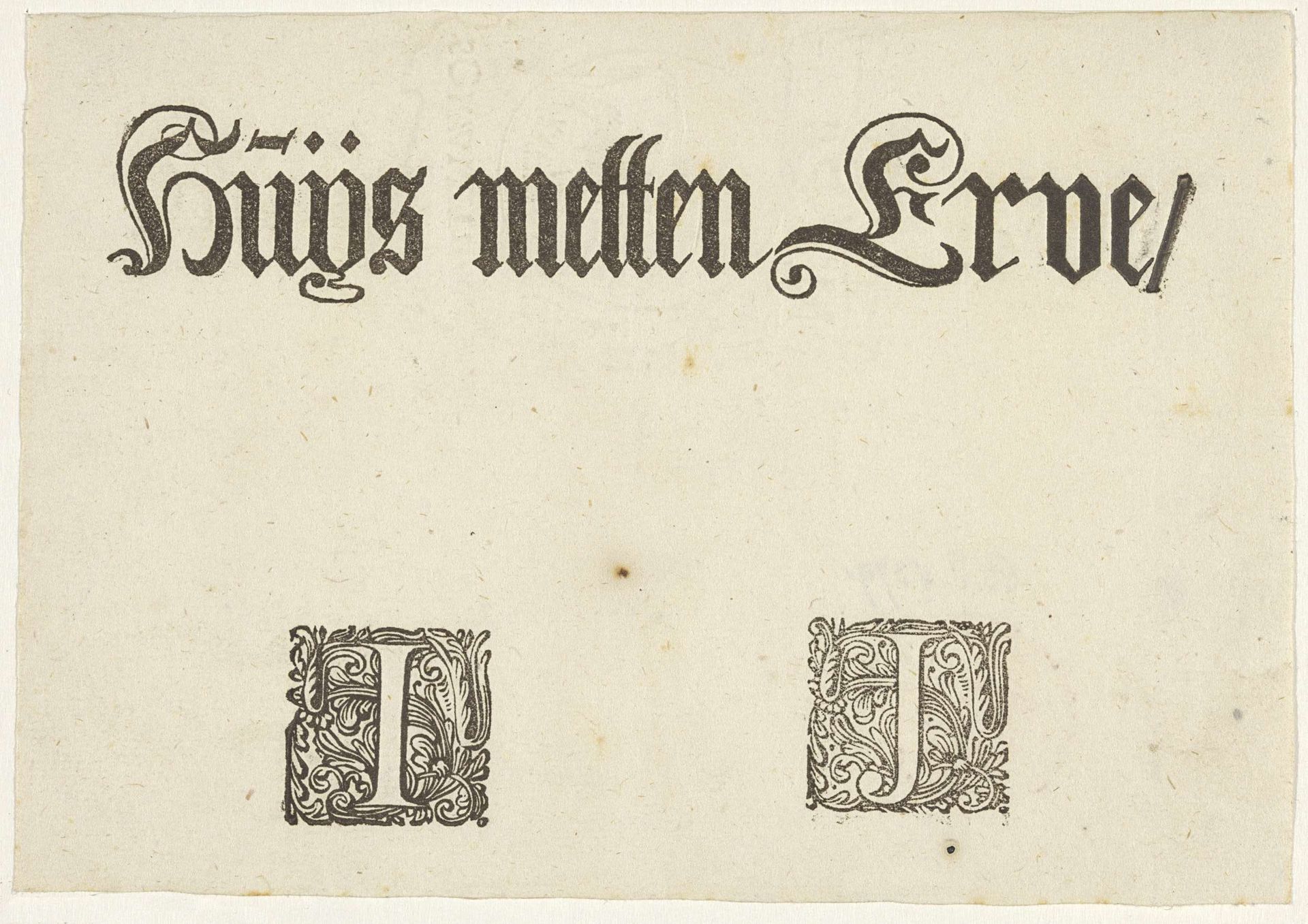Letters I en J in een geornamenteerde omlijsting en de tekst 'Huys metten Erve' by Anonymous