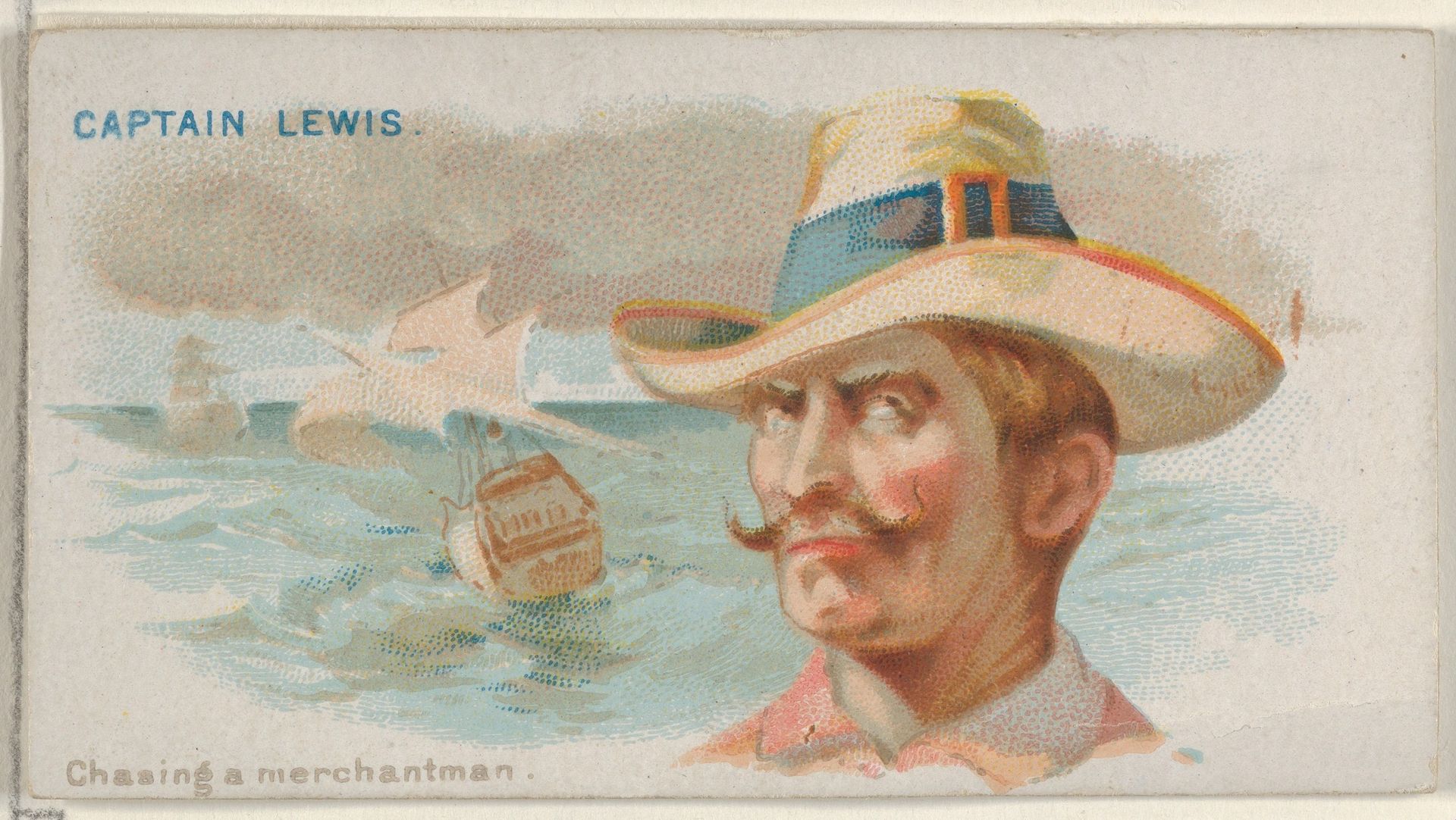 Captain Lewis, Chasing a Merchantman, from the Pirates of the Spanish Main series (N19) for Allen & Ginter Cigarettes by Allen & Ginter