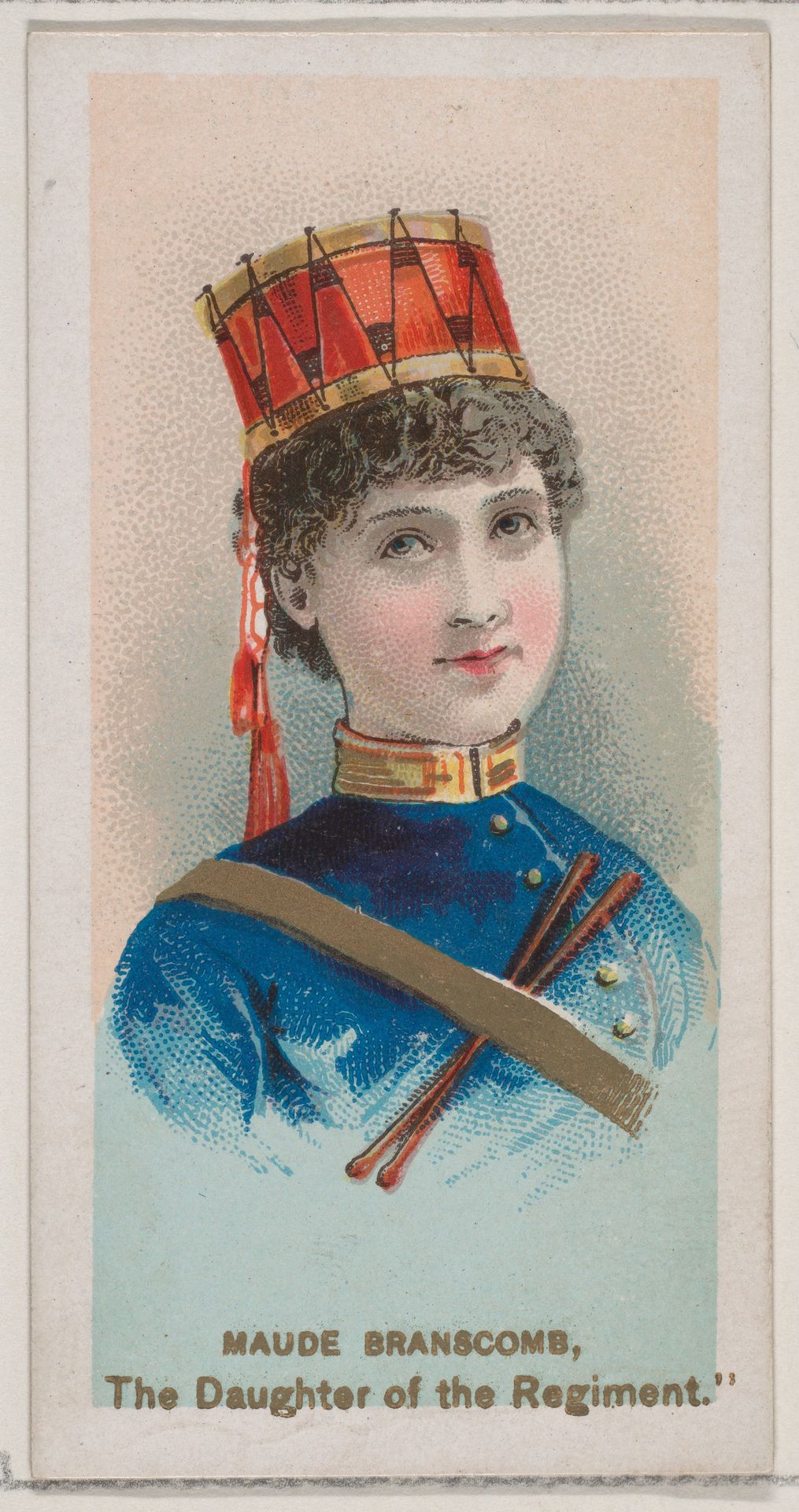 Maude Branscomb as "The Daughter of the Regiment," from the series Fancy Dress Ball Costumes (N73) for Duke brand cigarettes by W. Duke, Sons & Co.