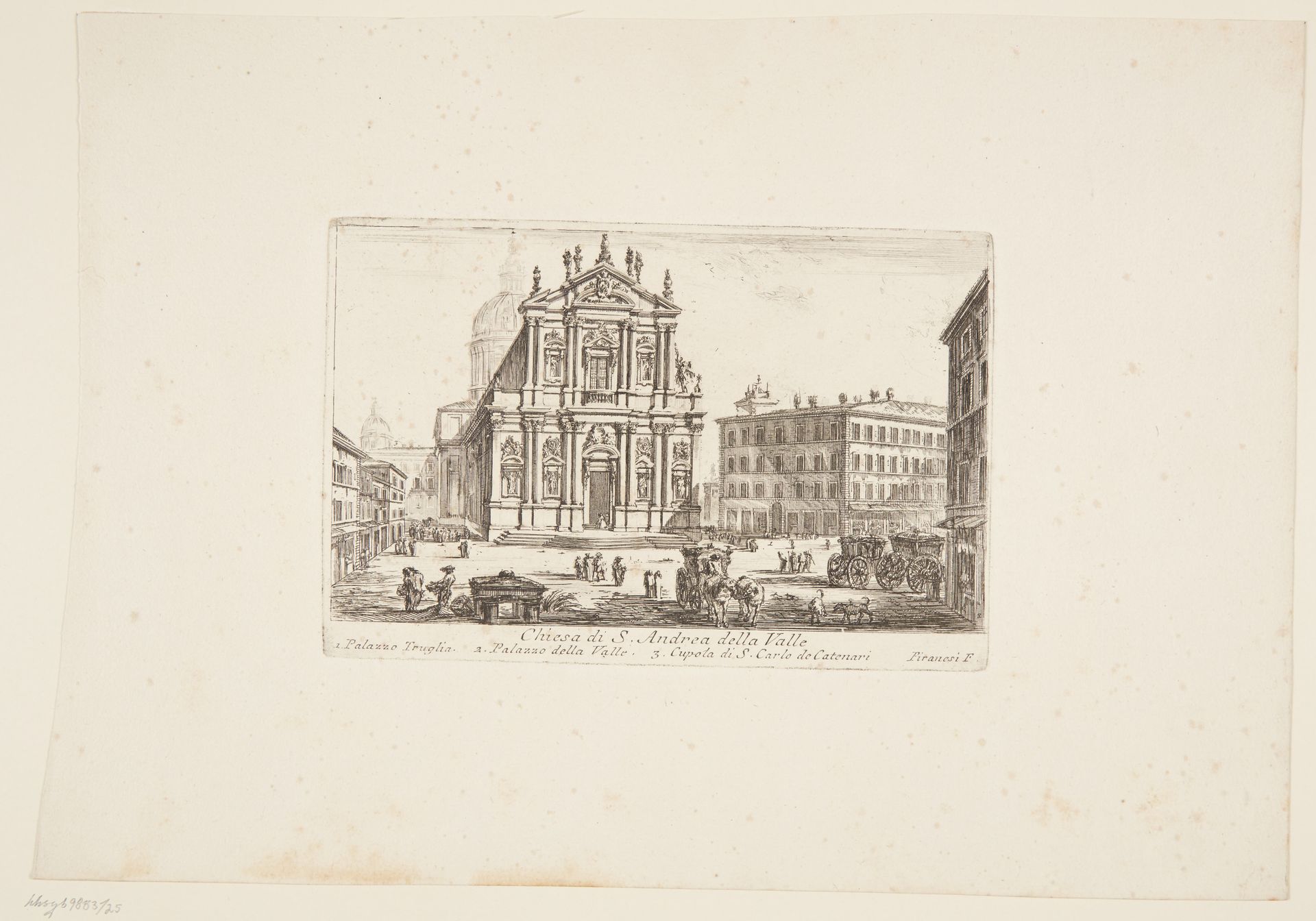 Church of Andrea delle valle. 1. Palazzo Truglia. 2. Palazzo della Valle. 3. Dome of S. Carlo ai Catenari by Giovanni Battista Piranesi