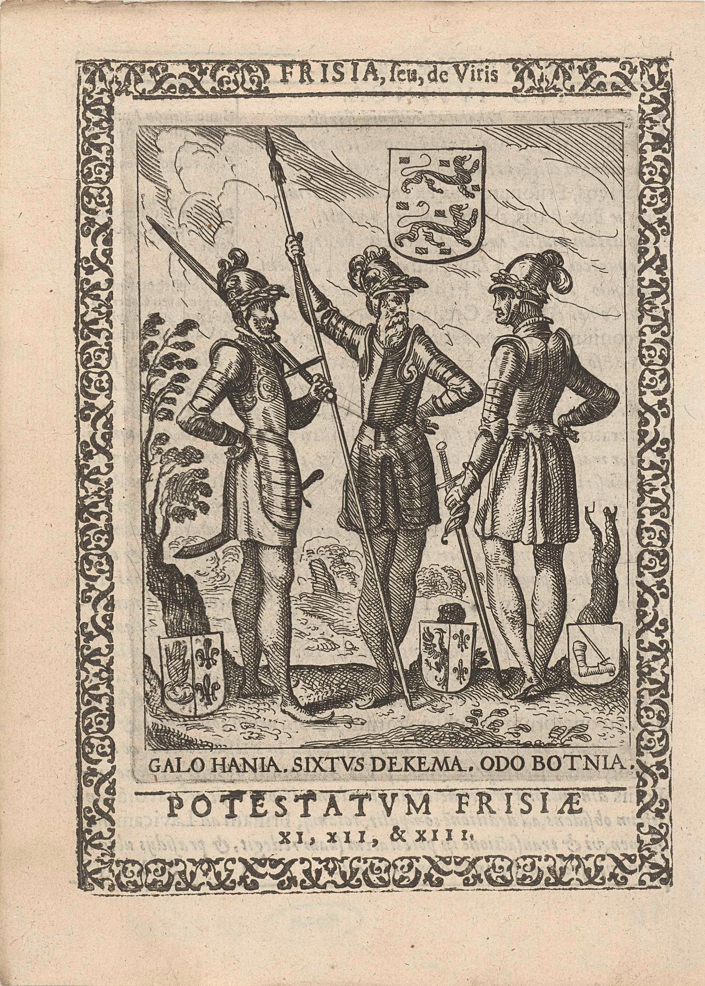 Gale Hania, Sytse Dekama en Odo Botnia, 11e, 12e en 13e potestaat van Friesland by Pieter Feddes van Harlingen
