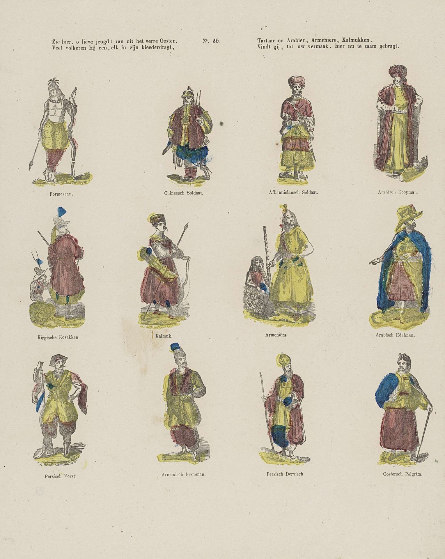 Zie hier, o lieve jeugd! van uit het verre Oosten, / Veel volkeren bij een, elk in zijn kleederdragt, / Tartaar en Arabier, Armeniers, Kalmukken, / Vindt gij, tot uw vermaak, hier nu te zaam gebragt by Lutkie & Cranenburg