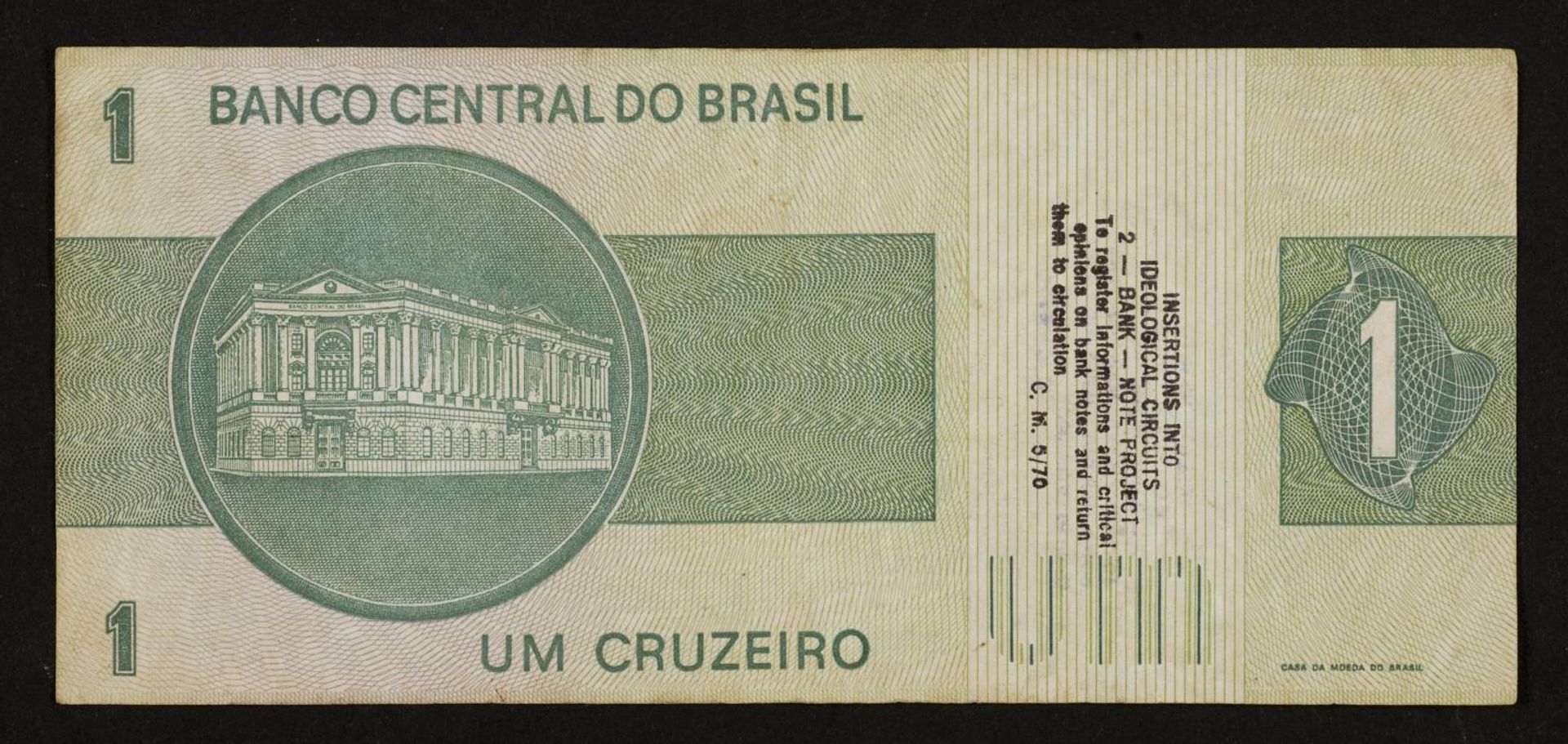 Insertions into Ideological Circuits 2: Banknote Project by Cildo Meireles