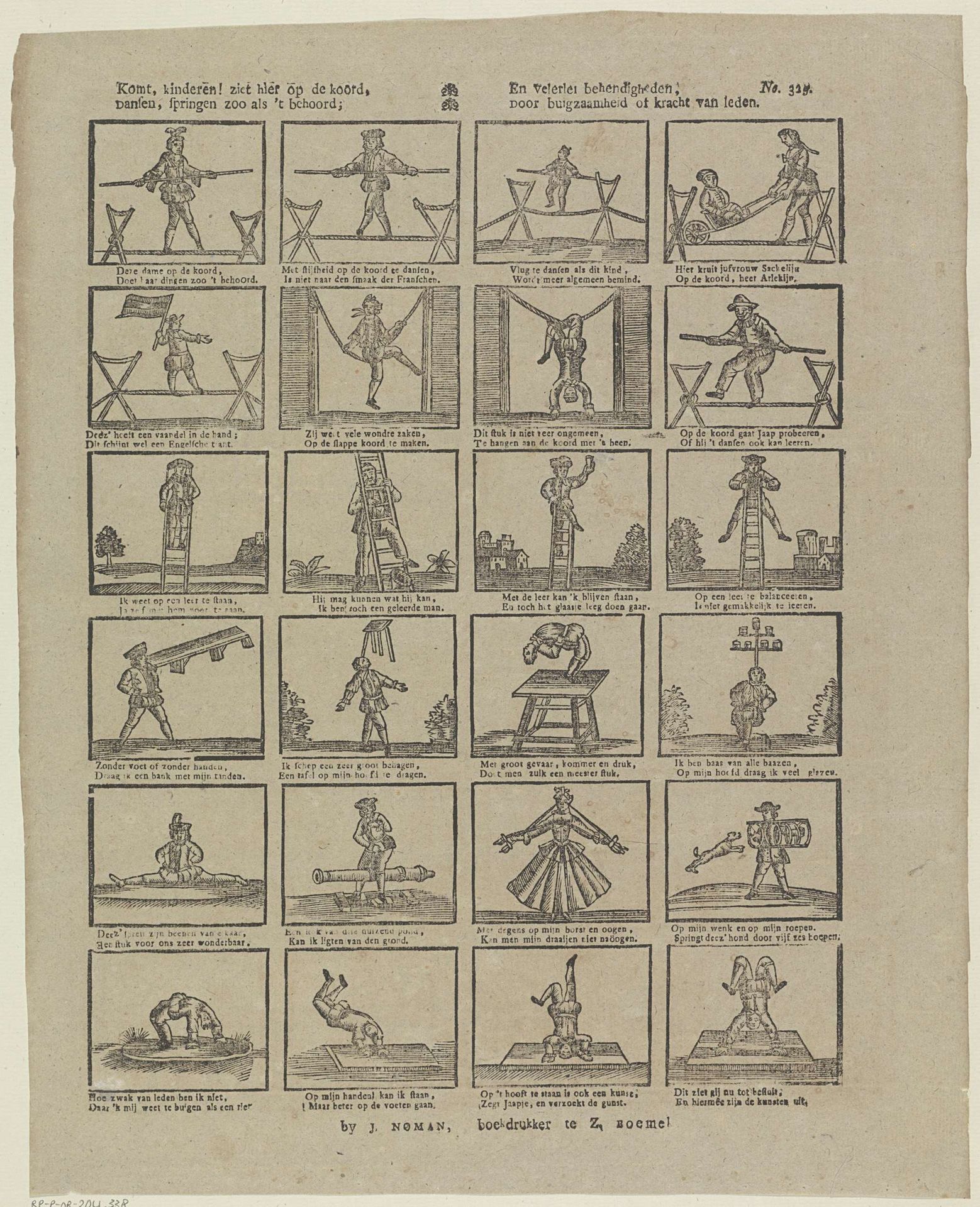 Komt, kinderen! ziet hier op de koord, / Dansen, springen zoo als 't behoord; / En velerlei behendigheden, / Door buigzaamheid of kracht van leden by Johan Noman