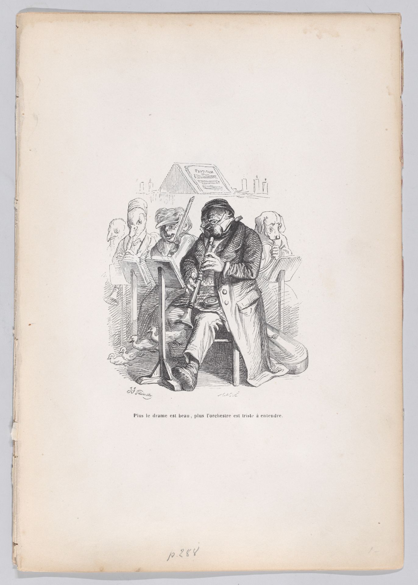 "The more beautiful the drama, the more sad the orchestra is to hear " from Scenes from the Private and Public Life of Animals by J. J. Grandville