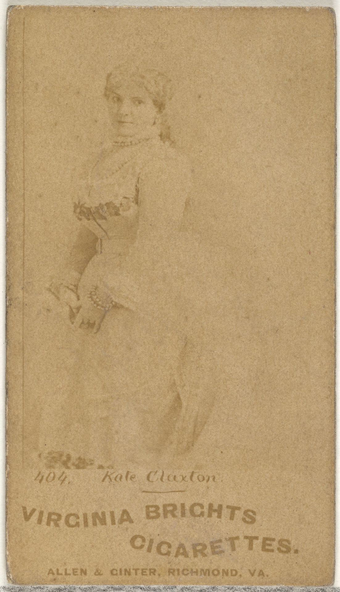 Card 404, Kate Claxton, from the Actors and Actresses series (N45, Type 1) for Virginia Brights Cigarettes by Allen & Ginter