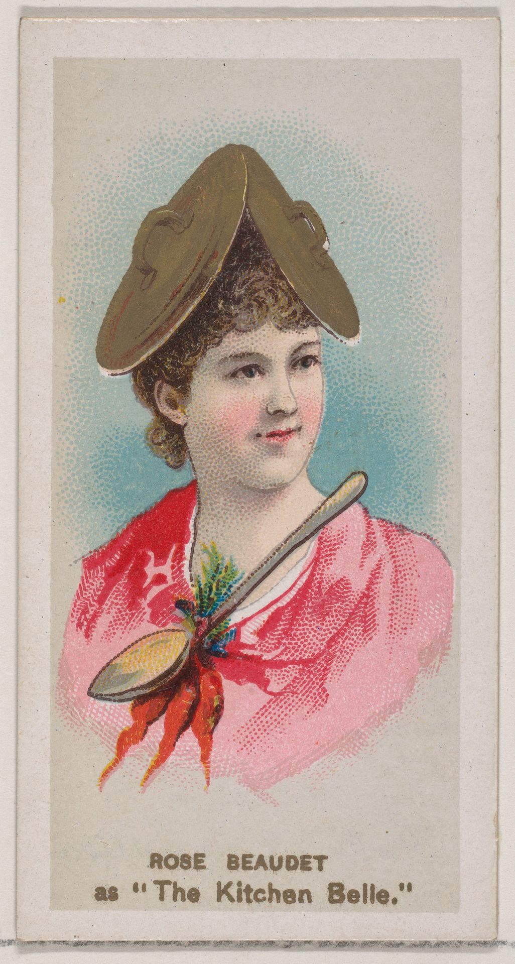Rose Beaudet as "The Kitchen Belle," from the series Fancy Dress Ball Costumes (N73) for Duke brand cigarettes by W. Duke, Sons & Co.