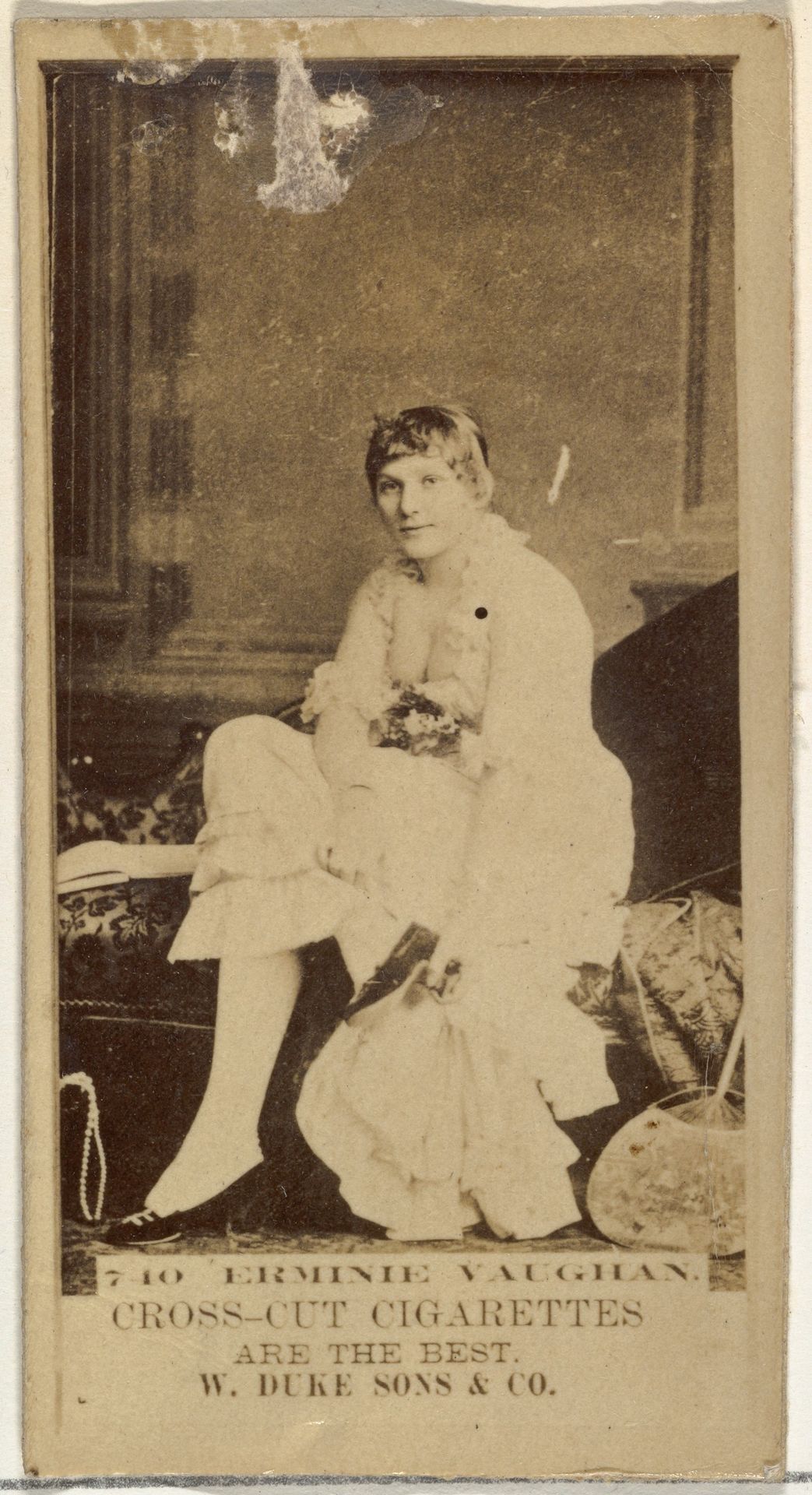 Card Number 740, Erminie Vaughan, from the Actors and Actresses series (N145-3) issued by Duke Sons & Co. to promote Cross Cut Cigarettes by W. Duke, Sons & Co.