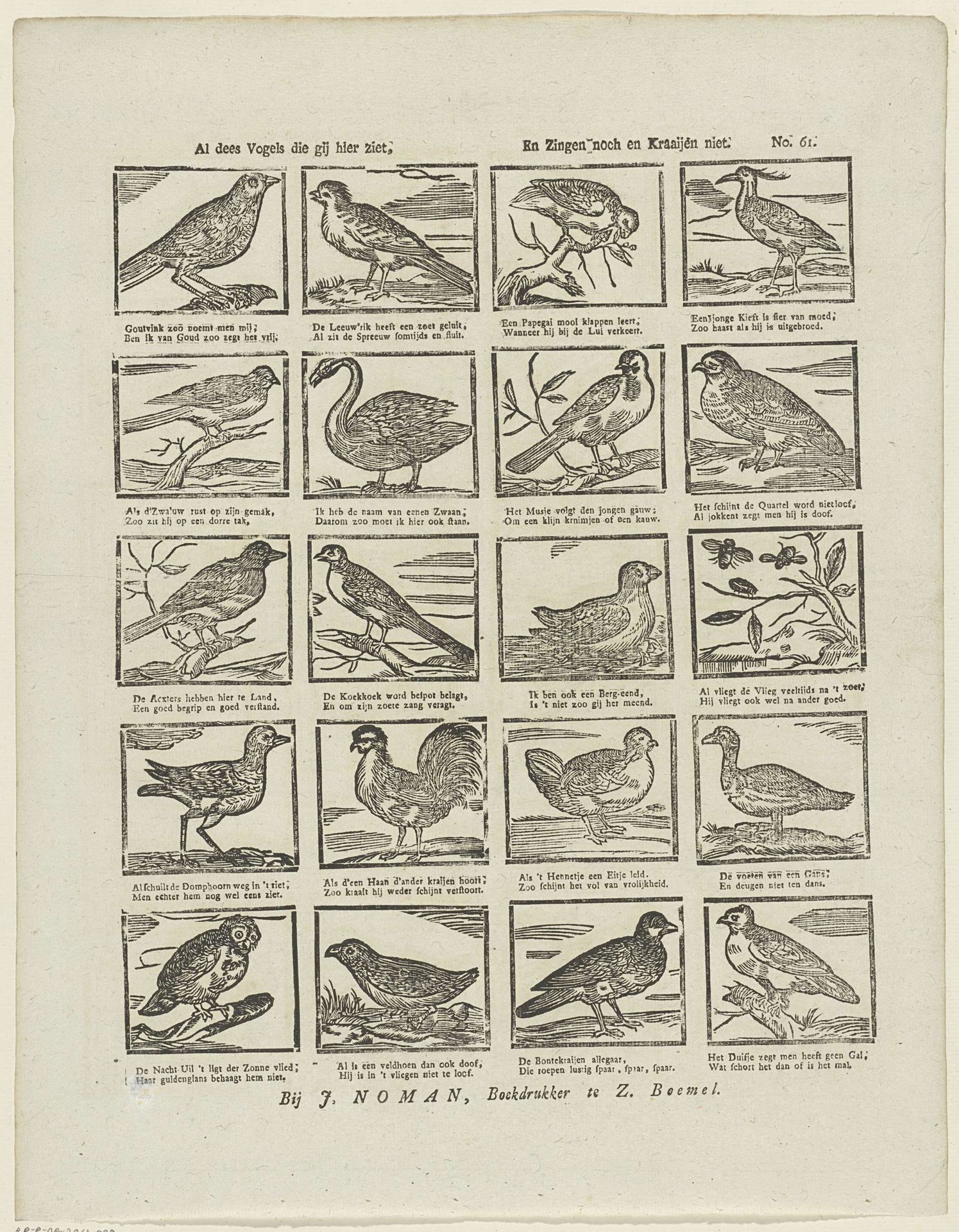 Al dees vogels die gij hier ziet, / En zingen noch en kraaijen niet by Johan Noman