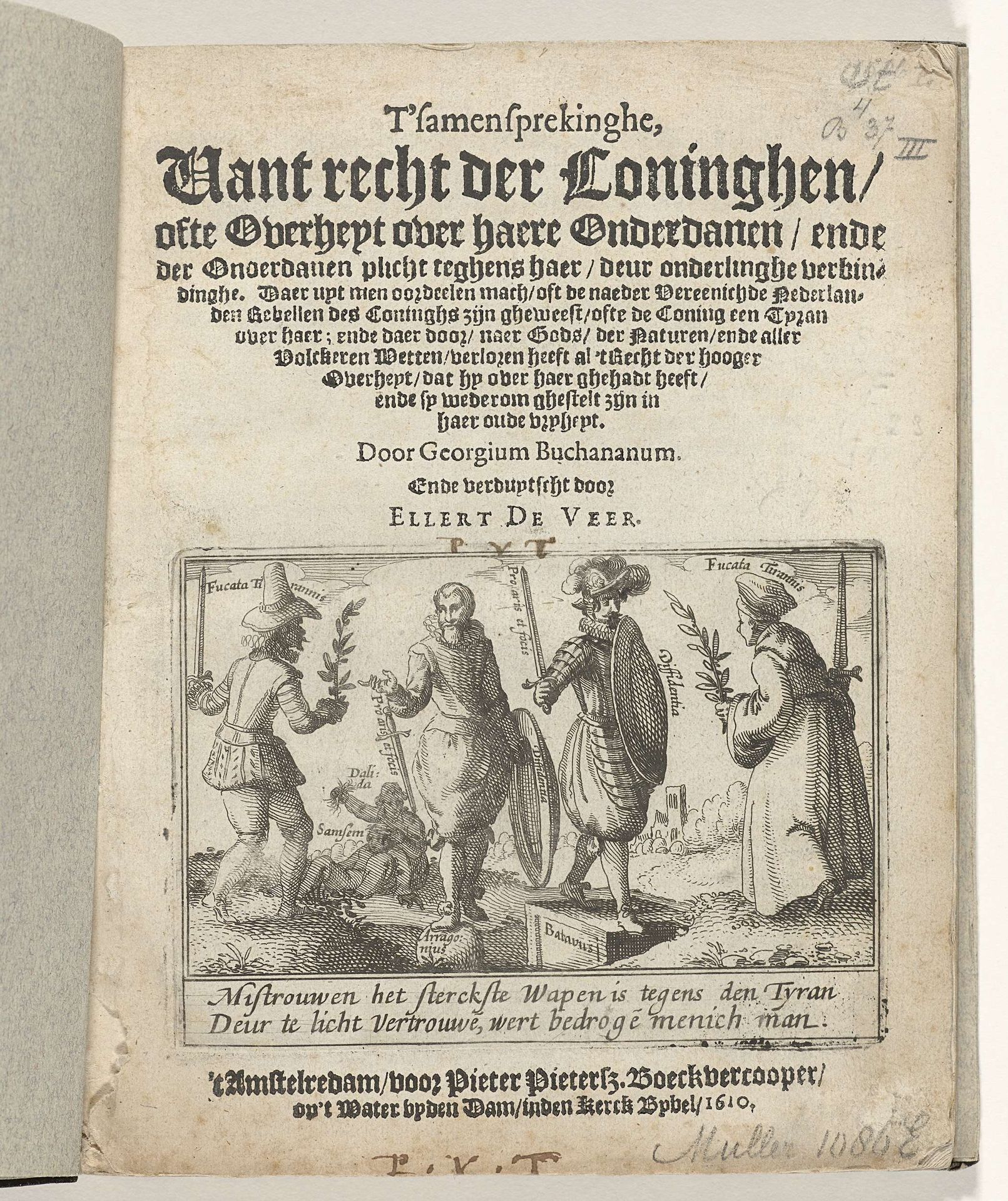 Titelpagina van het pamflet van Georgius Buchananus: T'samensprekinghe, Vant recht der Coninghen, ofte Overheyt over haere Onderdanen, ende der Onderdanen plicht teghens haer, deur onderlinghe verbindinghe, Amsterdam 1610 by Anonymous