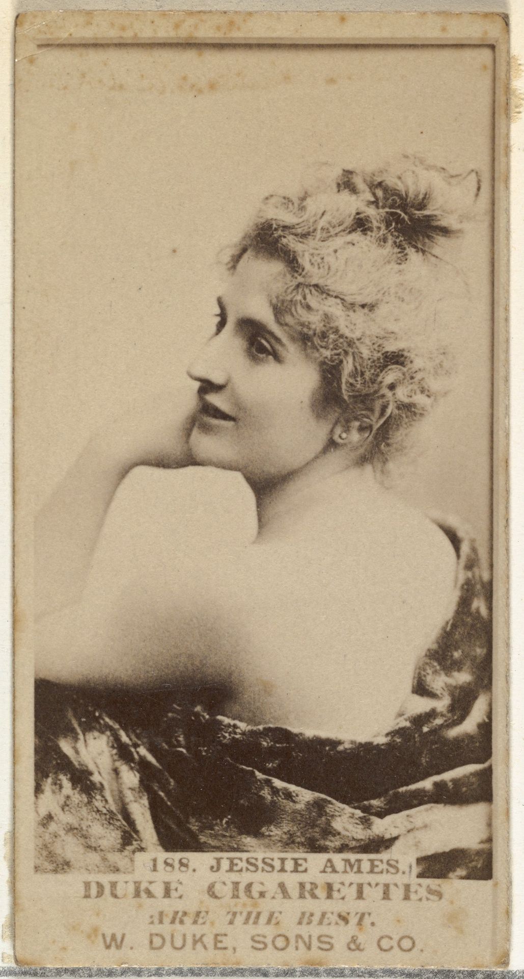 Card Number 188, Jessie Ames, from the Actors and Actresses series (N145-7) issued by Duke Sons & Co. to promote Duke Cigarettes by W. Duke, Sons & Co.