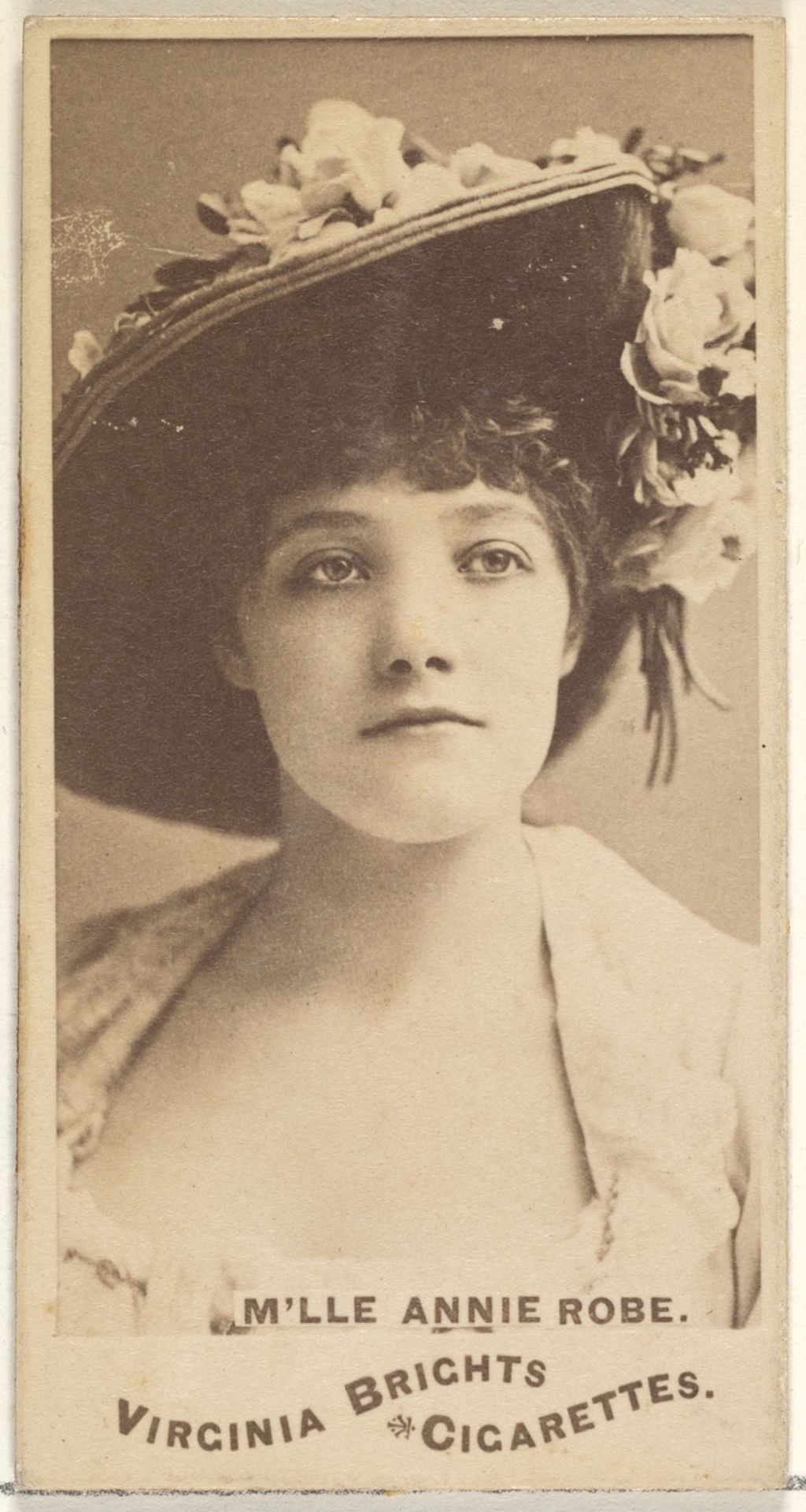 M'lle Annie Robe, from the Actors and Actresses series (N45, Type 1) for Virginia Brights Cigarettes by Allen & Ginter