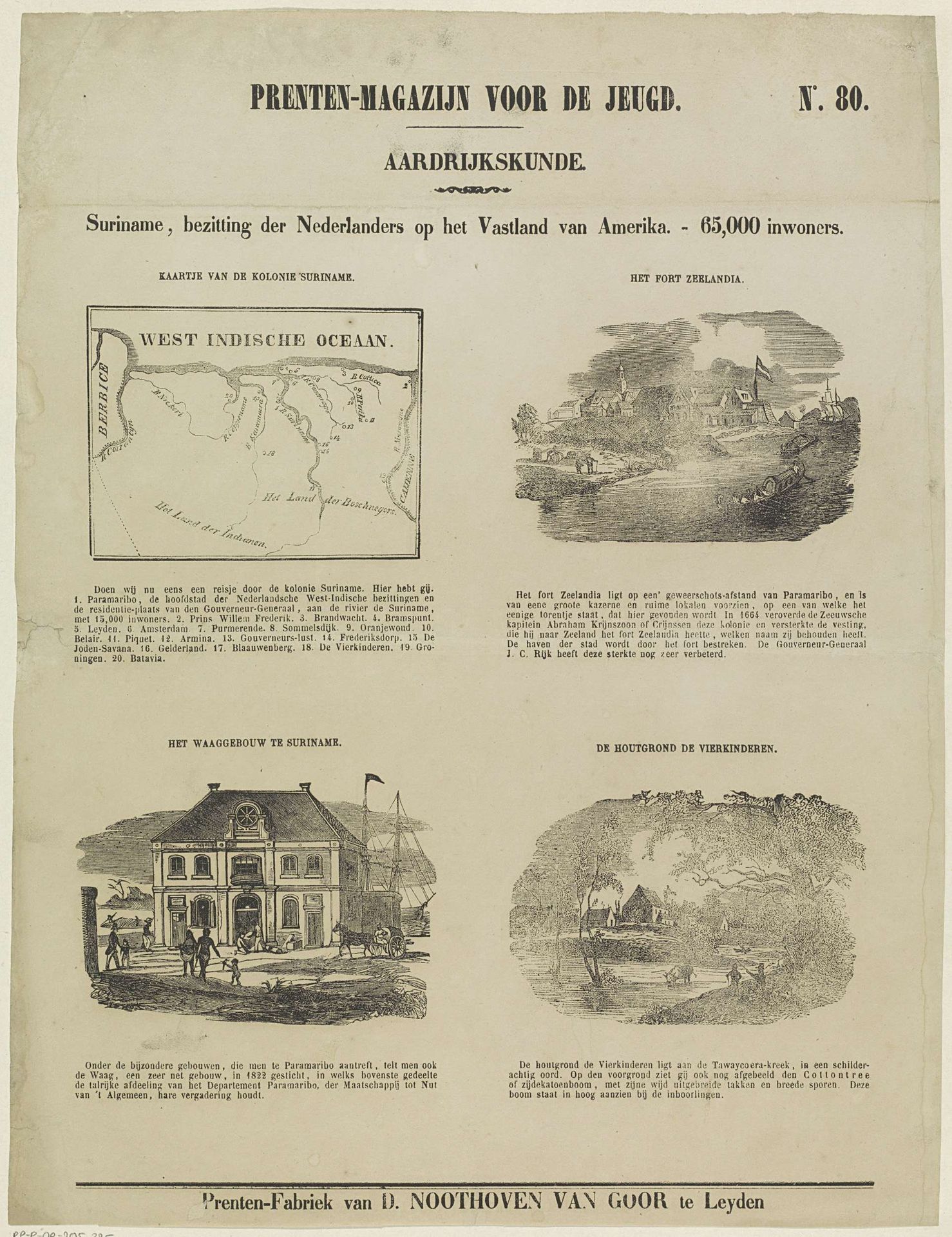 Suriname, bezitting der Nederlanders op het vastland van Amerika. - 65,000 inwoners by Dirk Noothoven van Goor