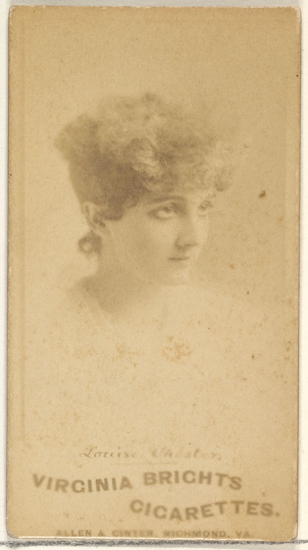 Louise Chester, from the Actors and Actresses series (N45, Type 1) for Virginia Brights Cigarettes by Allen & Ginter