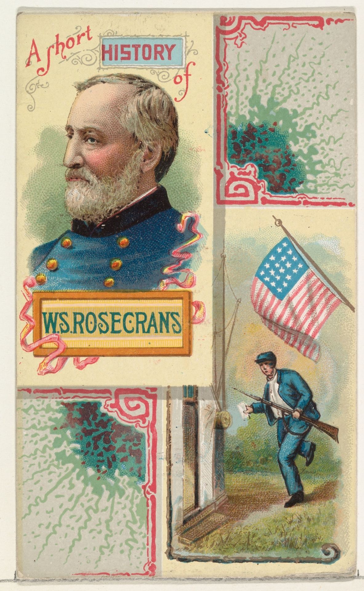 A Short History: General William S. Rosecrans, from the Histories of Generals series (N114) issued by W. Duke, Sons & Co. to promote Honest Long Cut Smoking and Chewing Tobacco by W. Duke, Sons & Co.